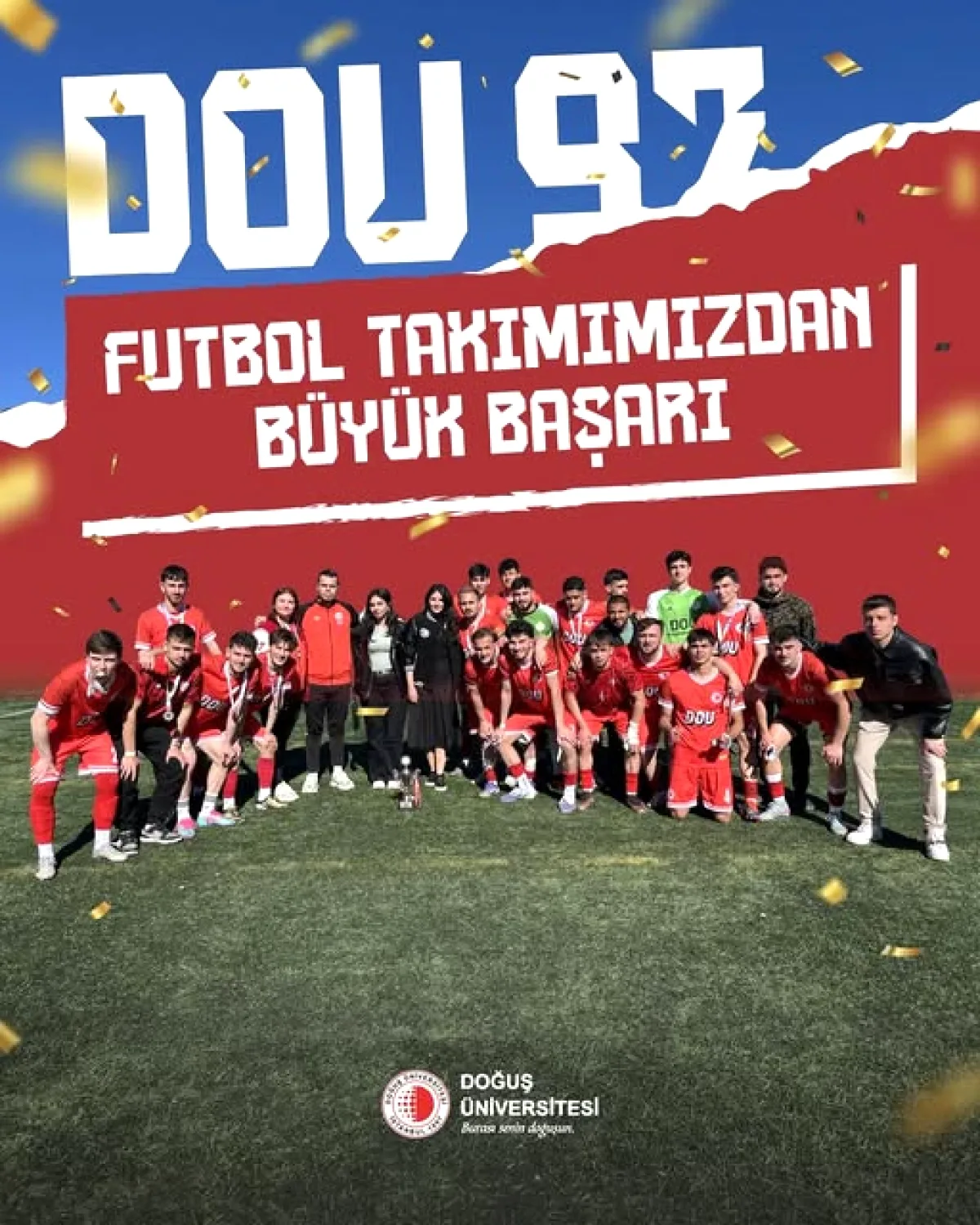 Doğuş Üniversitesi Futbol Takımı Namağlup Süper Lig'e Yükseldi! Doğuş Üniversitesi Futbol Takımı Namağlup Süper Lig'e Yükseldi!