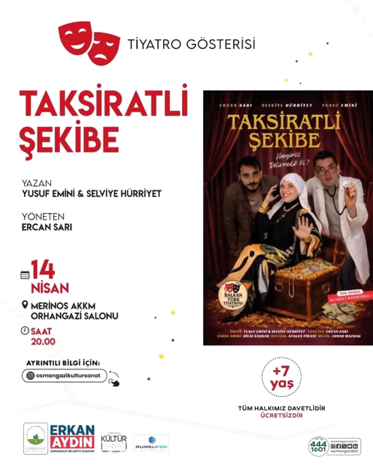 Osmangazi'de Ücretsiz Tiyatro: Taksiratlı Şekibe 14 Nisan'da Sahnelenecek Osmangazi'de Ücretsiz Tiyatro: Taksiratlı Şekibe 14 Nisan'da Sahnelenecek