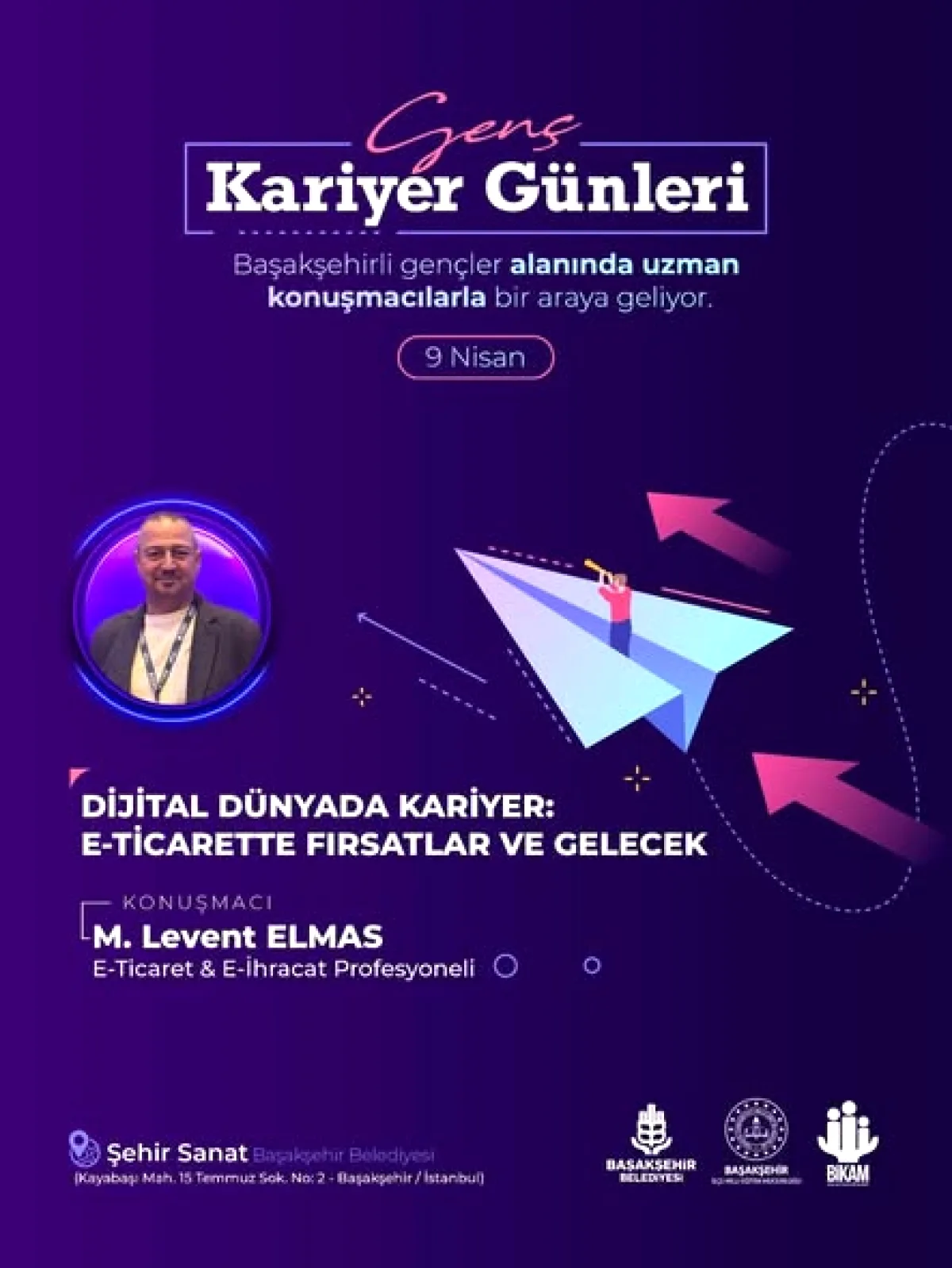 Başakşehir Genç Kariyer Günleri: E-Ticaret ve Psikolojik Sağlamlık Başakşehir Genç Kariyer Günleri: E-Ticaret ve Psikolojik Sağlamlık