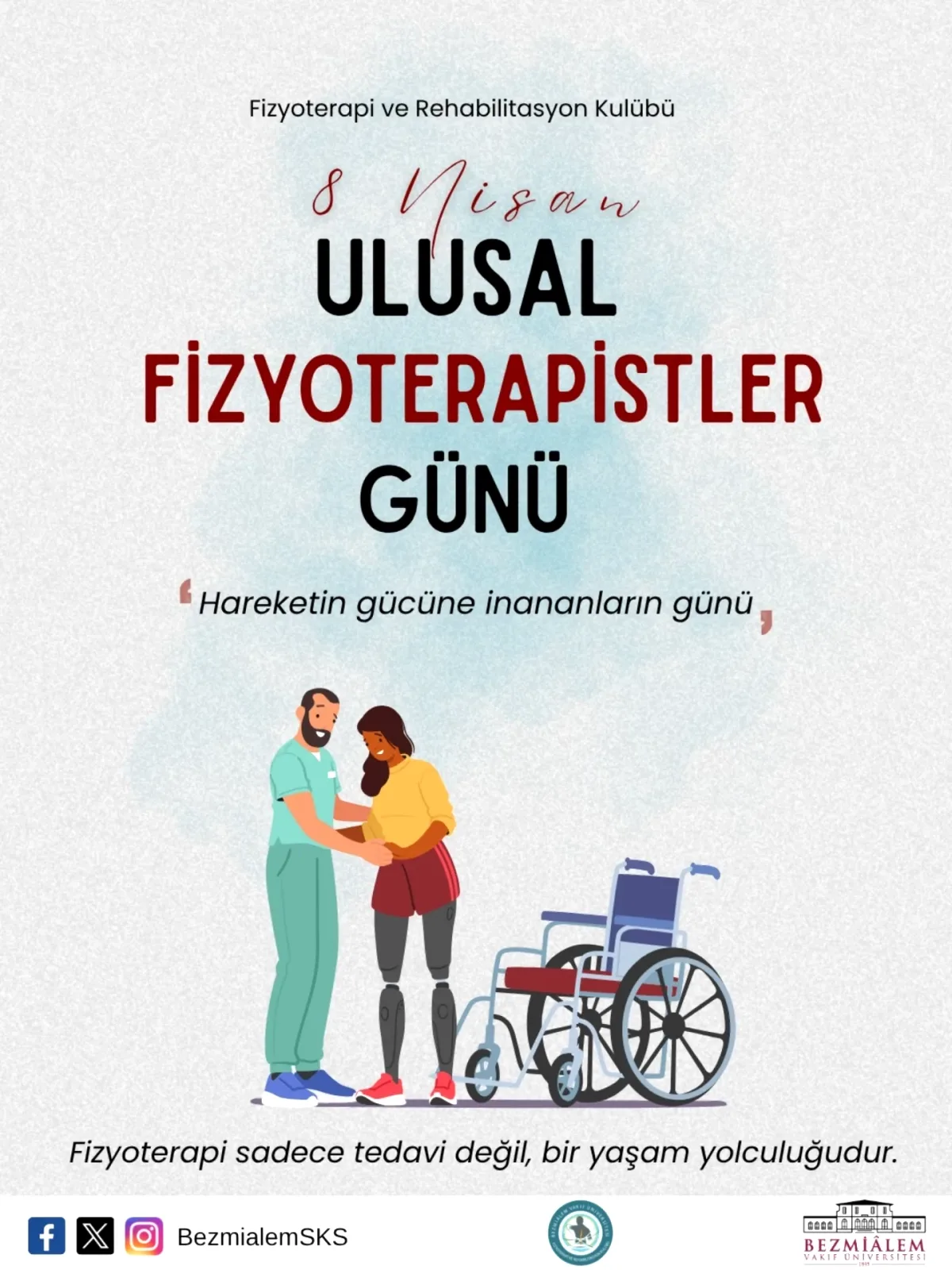 8 Nisan Ulusal Fizyoterapistler Günü Kutlandı 8 Nisan Ulusal Fizyoterapistler Günü Kutlandı