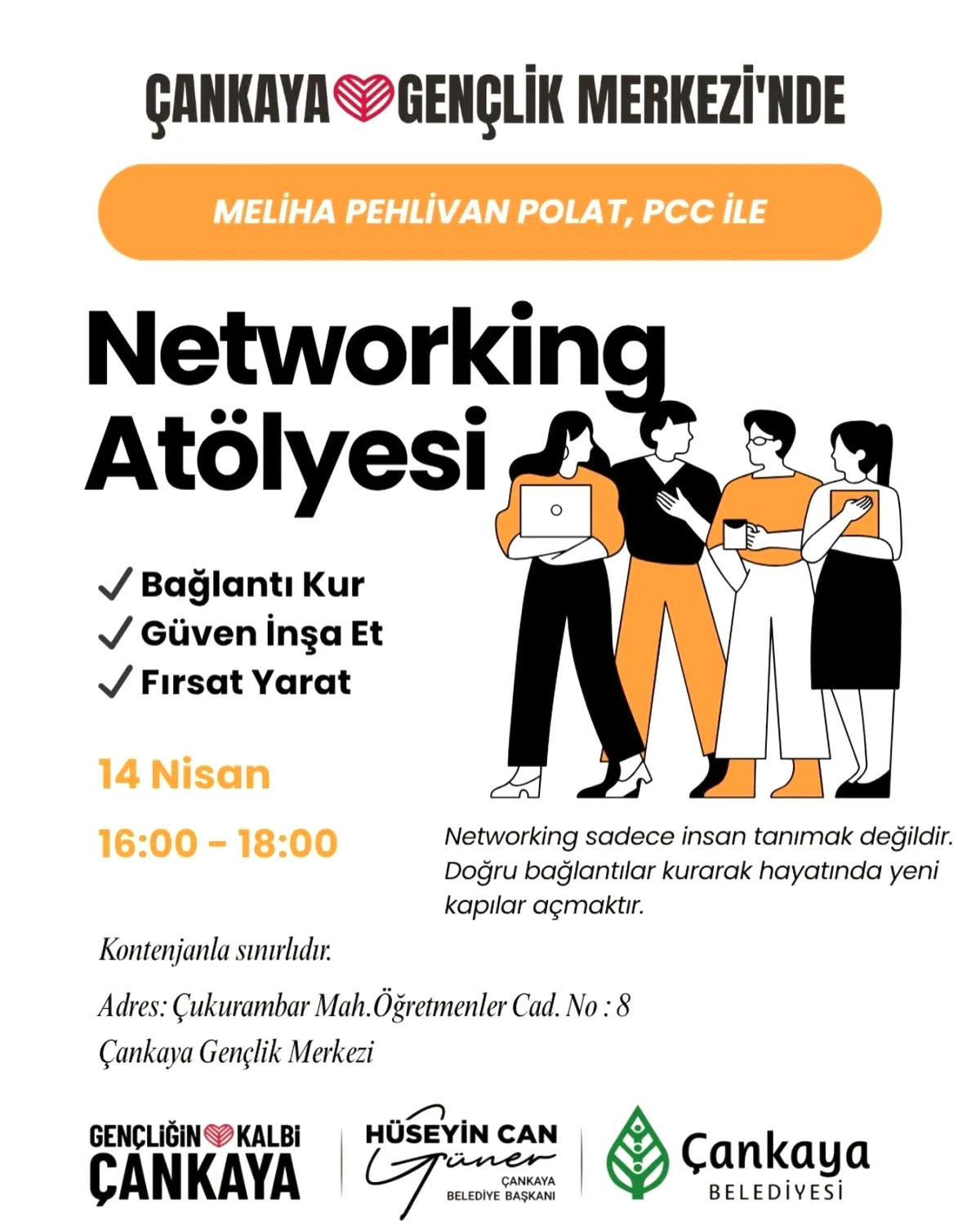 Çankaya Gençlik Merkezi'nde Networking Atölyesi Başlıyor: Kontenjan Sınırlı! Çankaya Gençlik Merkezi'nde Networking Atölyesi Başlıyor: Kontenjan Sınırlı!