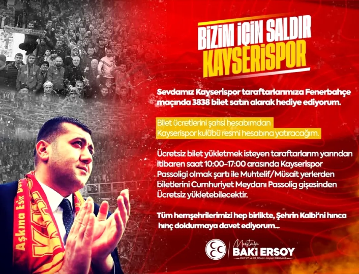 Baki Ersoy'dan Kayserispor Taraftarlarına 3838 Bilet Hediyesi Baki Ersoy'dan Kayserispor Taraftarlarına 3838 Bilet Hediyesi