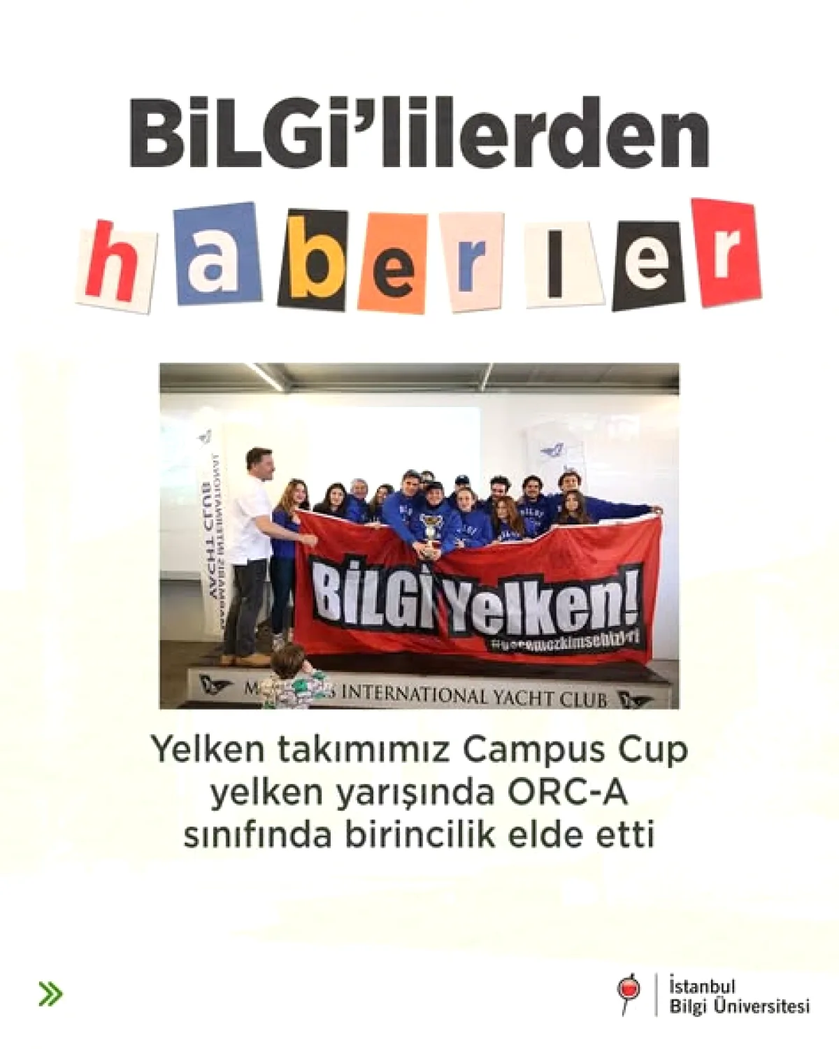 İstanbul Bilgi Üniversitesi Yelken Takımı, Campus Cup'ta Birincilik Kazandı İstanbul Bilgi Üniversitesi Yelken Takımı, Campus Cup'ta Birincilik Kazandı