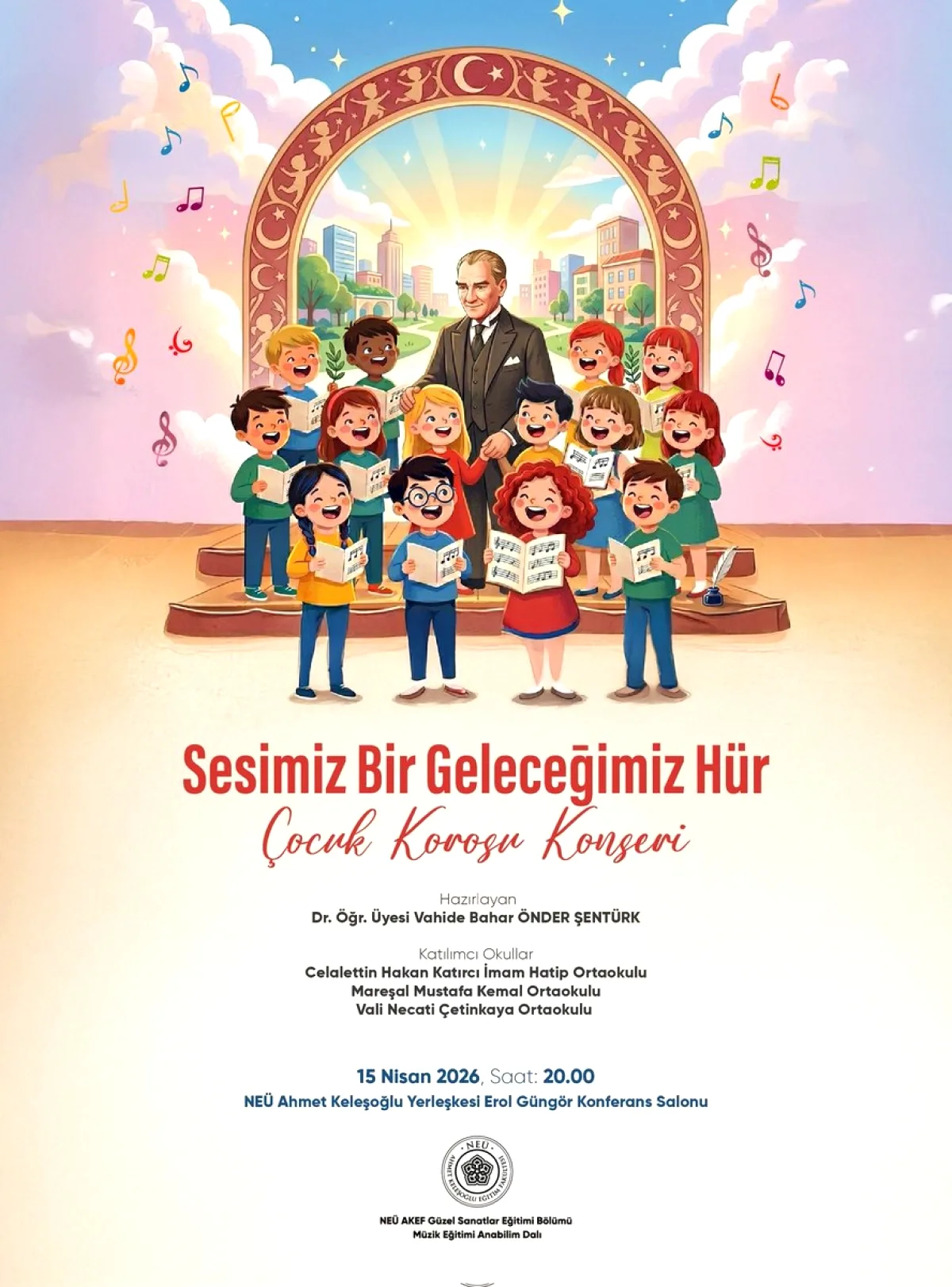 Sesimiz Bir Geleceğimiz Hür Çocuk Korosu Konseri 15 Nisan'da Sesimiz Bir Geleceğimiz Hür Çocuk Korosu Konseri 15 Nisan'da