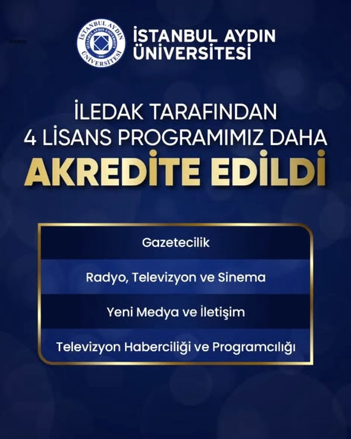 İstanbul Aydın Üniversitesi İletişim Programları İLEDAK Akreditasyonu Aldı İstanbul Aydın Üniversitesi İletişim Programları İLEDAK Akreditasyonu Aldı