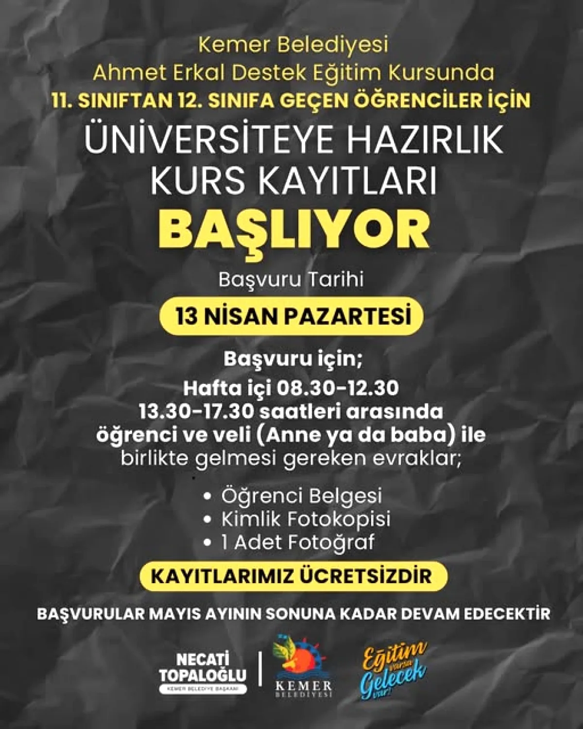 Kemer'de Ücretsiz Üniversiteye Hazırlık Kursu Kayıtları 13 Nisan'da Başlıyor Kemer'de Ücretsiz Üniversiteye Hazırlık Kursu Kayıtları 13 Nisan'da Başlıyor
