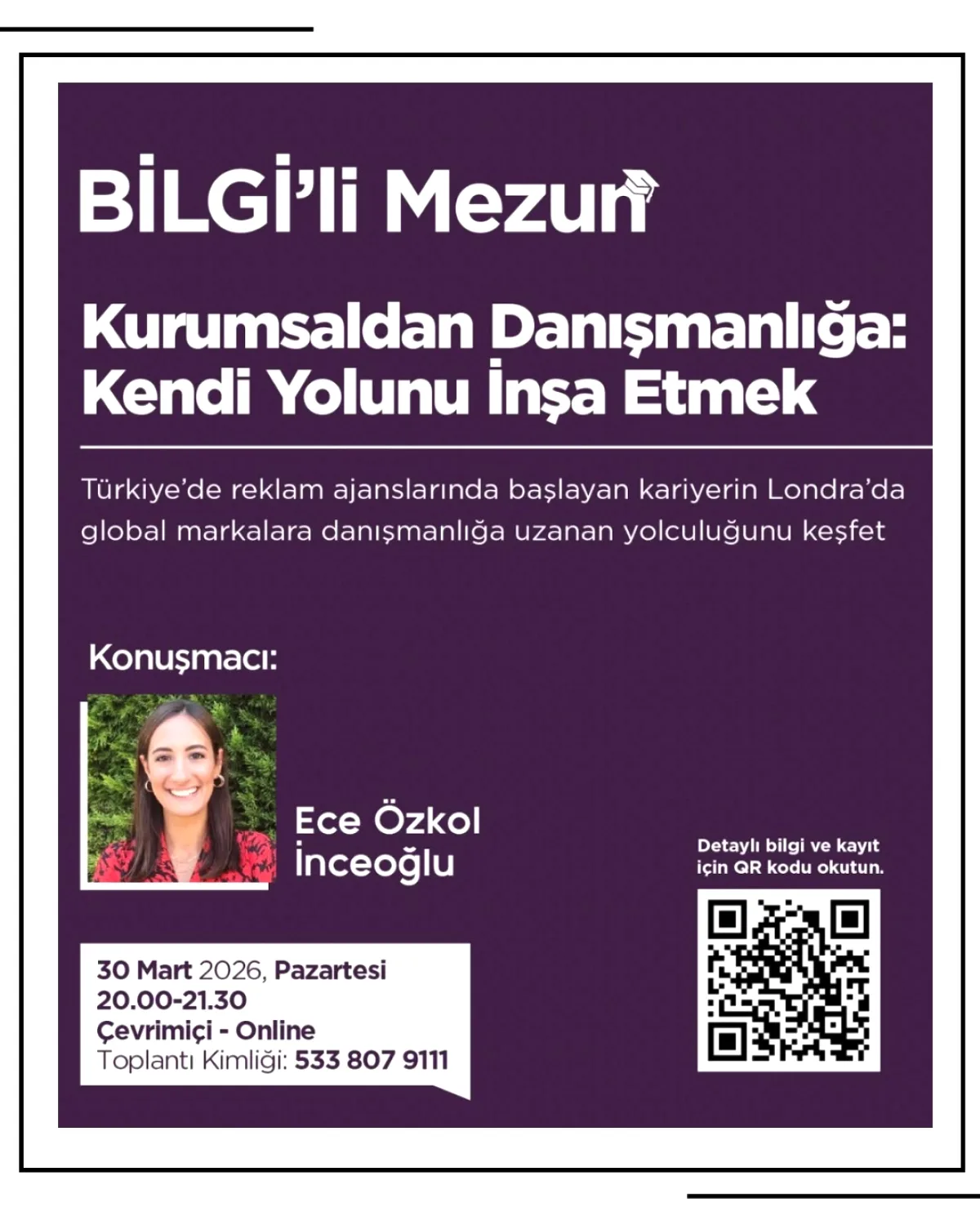Londra'dan Kariyer İpuçları: Ece Ozkol BİLGİ'de Deneyimlerini Paylaştı Londra'dan Kariyer İpuçları: Ece Ozkol BİLGİ'de Deneyimlerini Paylaştı