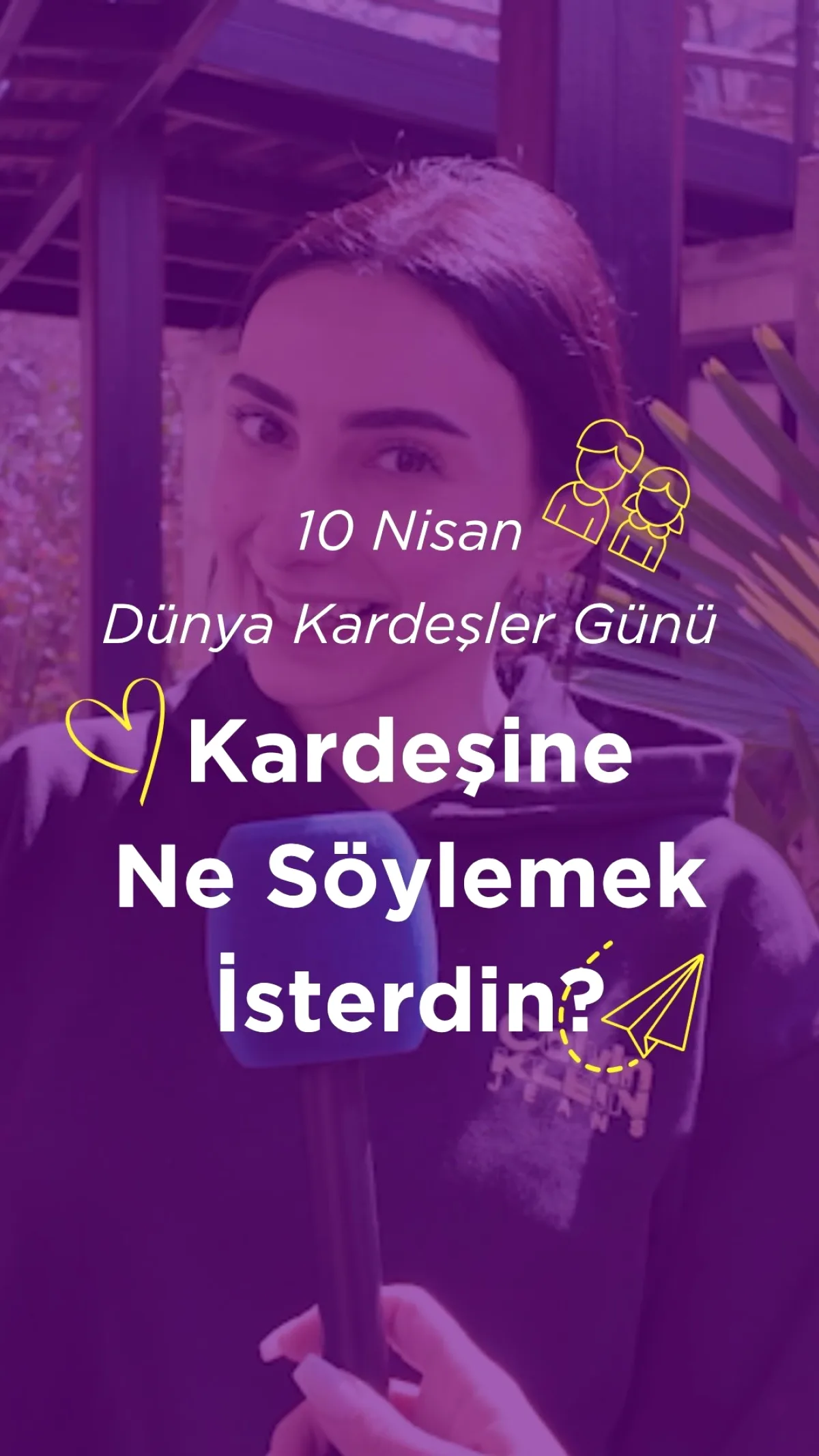 Kadir Has Üniversitesi'nden Dünya Kardeşler Günü'ne Özel Duygusal Mesajlar Kadir Has Üniversitesi'nden Dünya Kardeşler Günü'ne Özel Duygusal Mesajlar