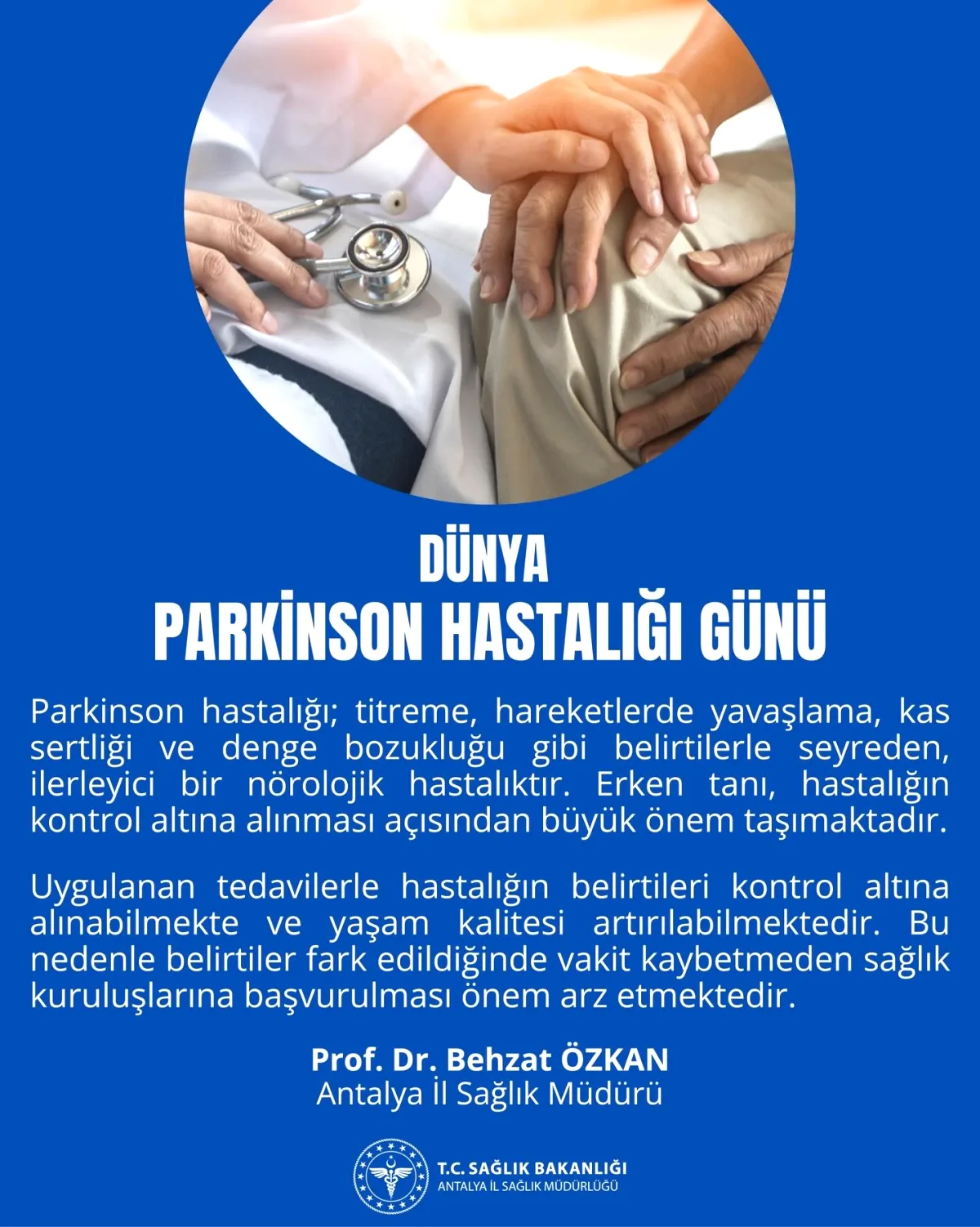 Parkinson Hastalığında Erken Tanının Hayati Önemi Parkinson Hastalığında Erken Tanının Hayati Önemi