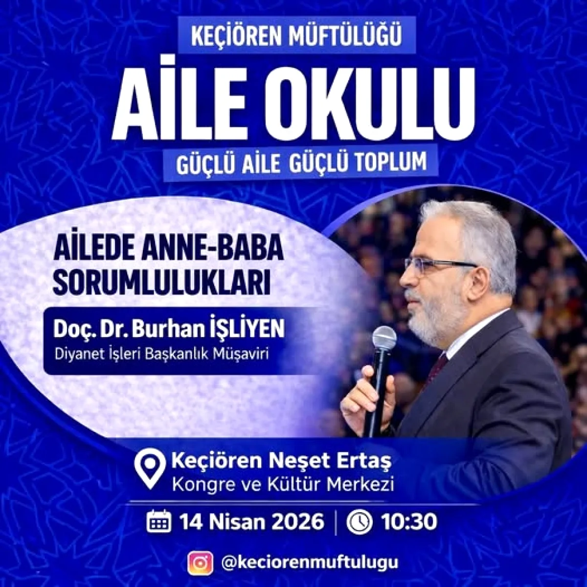Keçiören'de Aile İçi İletişim Semineri: Doç. Dr. Burhan İşliyen Anlatacak Keçiören'de Aile İçi İletişim Semineri: Doç. Dr. Burhan İşliyen Anlatacak