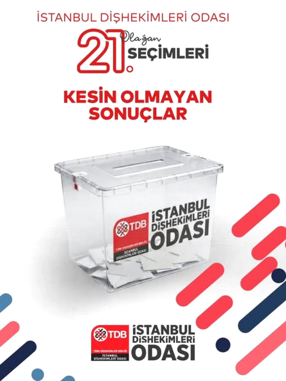 İstanbul Dişhekimleri Odası 21. Dönem Seçim Sonuçları Açıklandı İstanbul Dişhekimleri Odası 21. Dönem Seçim Sonuçları Açıklandı