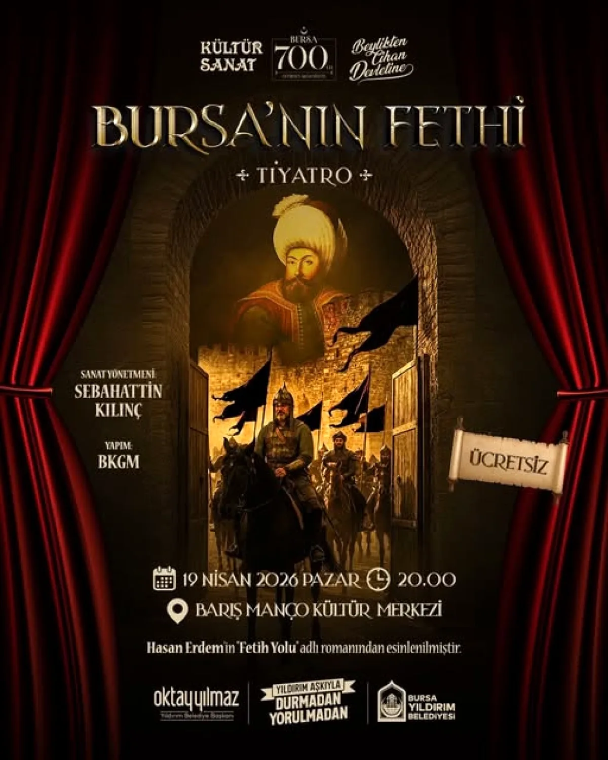 Bursa'nın Fethi 700 Yıl Sonra Sahnede: Tarihi Davet Bursa'nın Fethi 700 Yıl Sonra Sahnede: Tarihi Davet