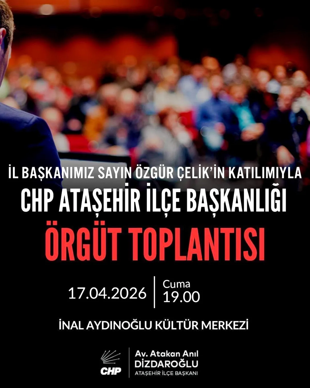 CHP Ataşehir'de Örgüt Toplantısı: 17 Nisan'da Tüm Üyeler Davetli CHP Ataşehir'de Örgüt Toplantısı: 17 Nisan'da Tüm Üyeler Davetli