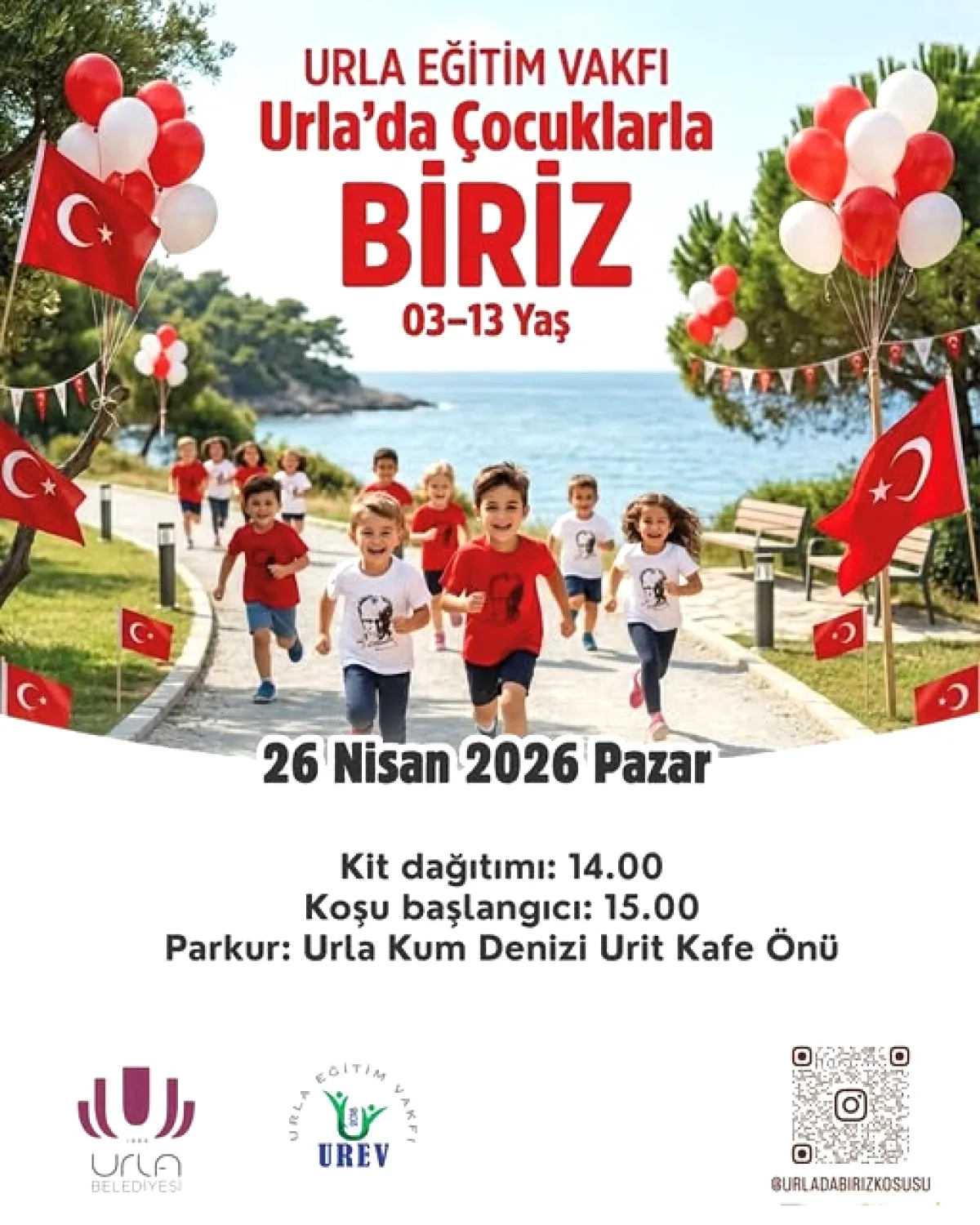 Urla'da Çocuk Koşusu! 26 Nisan'da İyiliğe Ortak Olun Urla'da Çocuk Koşusu! 26 Nisan'da İyiliğe Ortak Olun