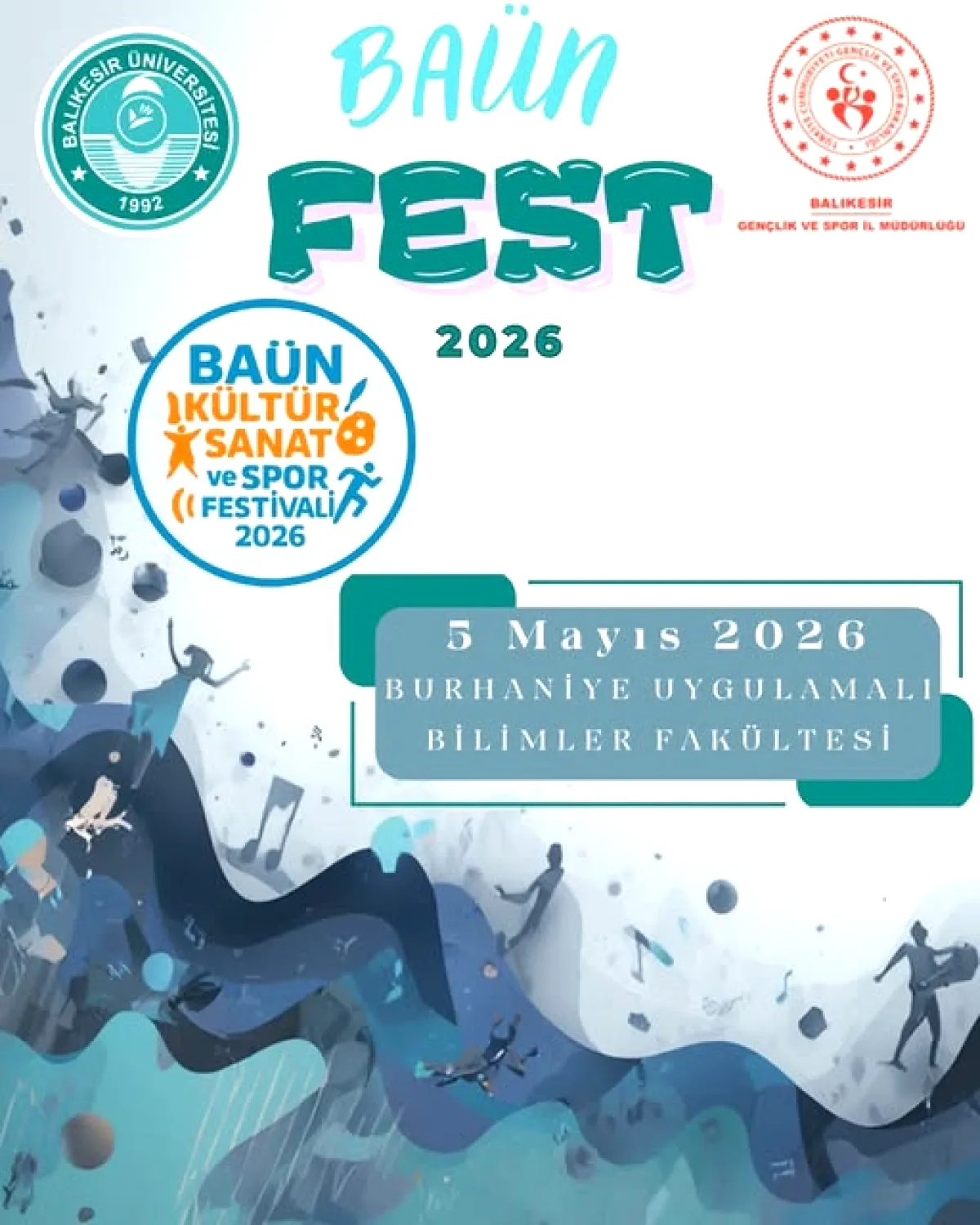 BAÜN FEST 2026: Balıkesir Üniversitesi'nde Kültür, Sanat ve Spor Şöleni Başlıyor! BAÜN FEST 2026: Balıkesir Üniversitesi'nde Kültür, Sanat ve Spor Şöleni Başlıyor!