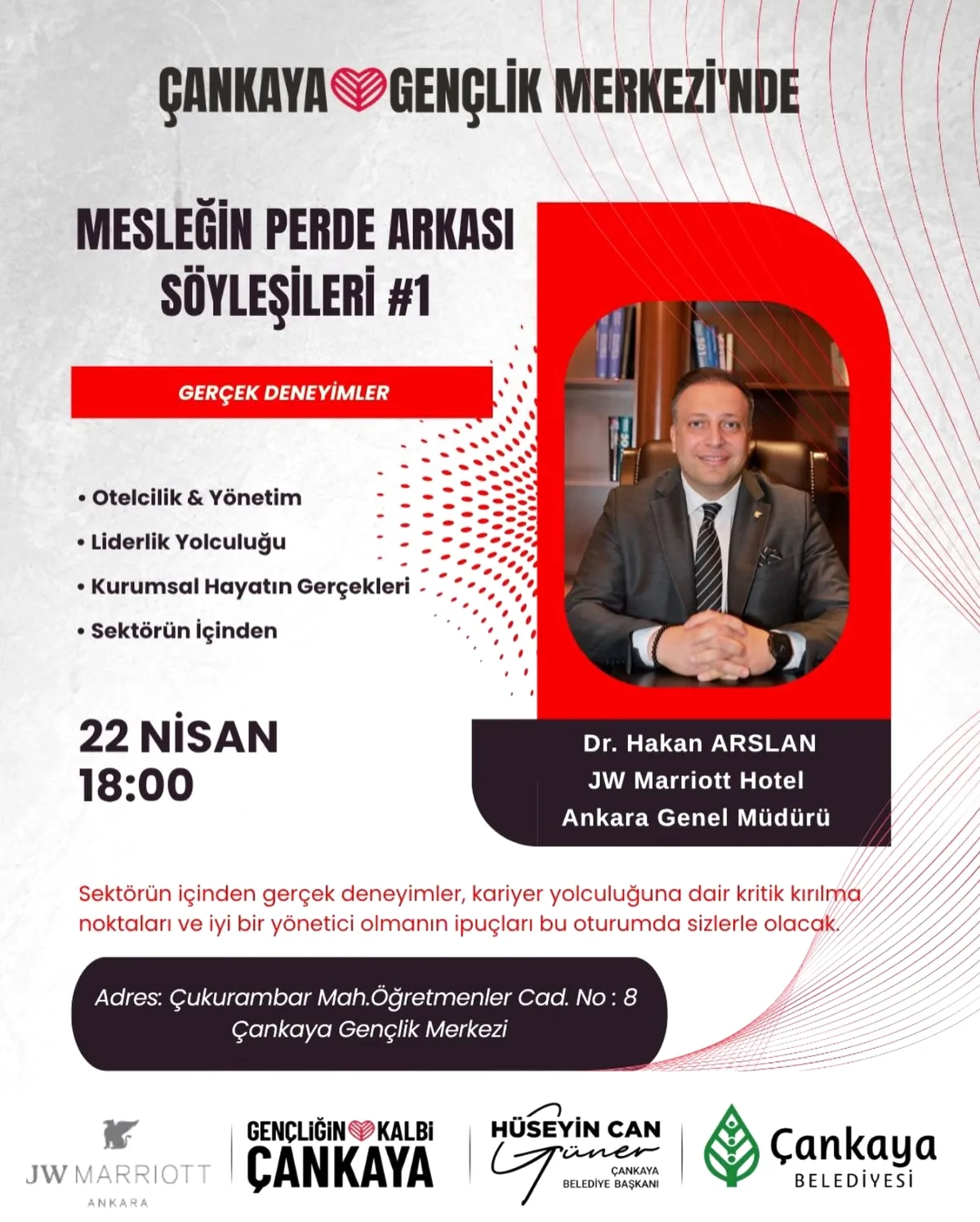 Çankaya'da Gençlere Özel: Otelcilik Sektörü Perde Arkası Söyleşisi Çankaya'da Gençlere Özel: Otelcilik Sektörü Perde Arkası Söyleşisi