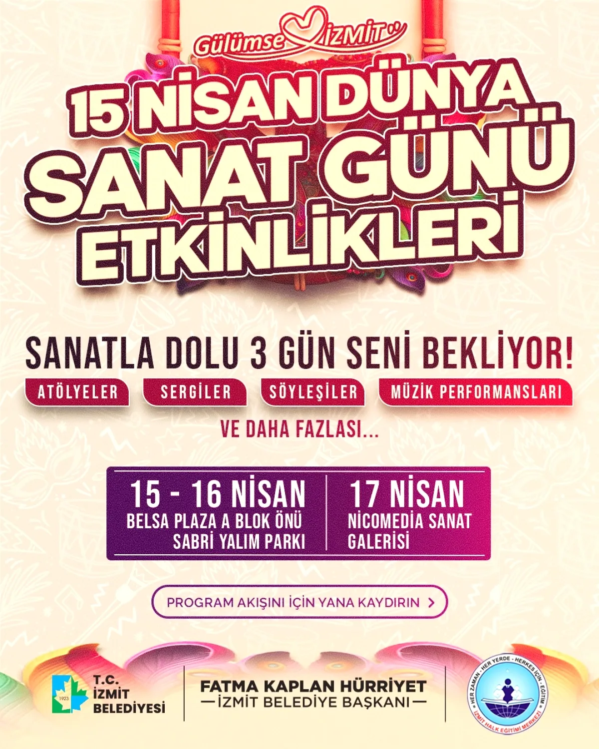 İzmit'te Dünya Sanat Günü Coşkusu: 3 Gün Boyunca Sanat Şöleni İzmit'te Dünya Sanat Günü Coşkusu: 3 Gün Boyunca Sanat Şöleni