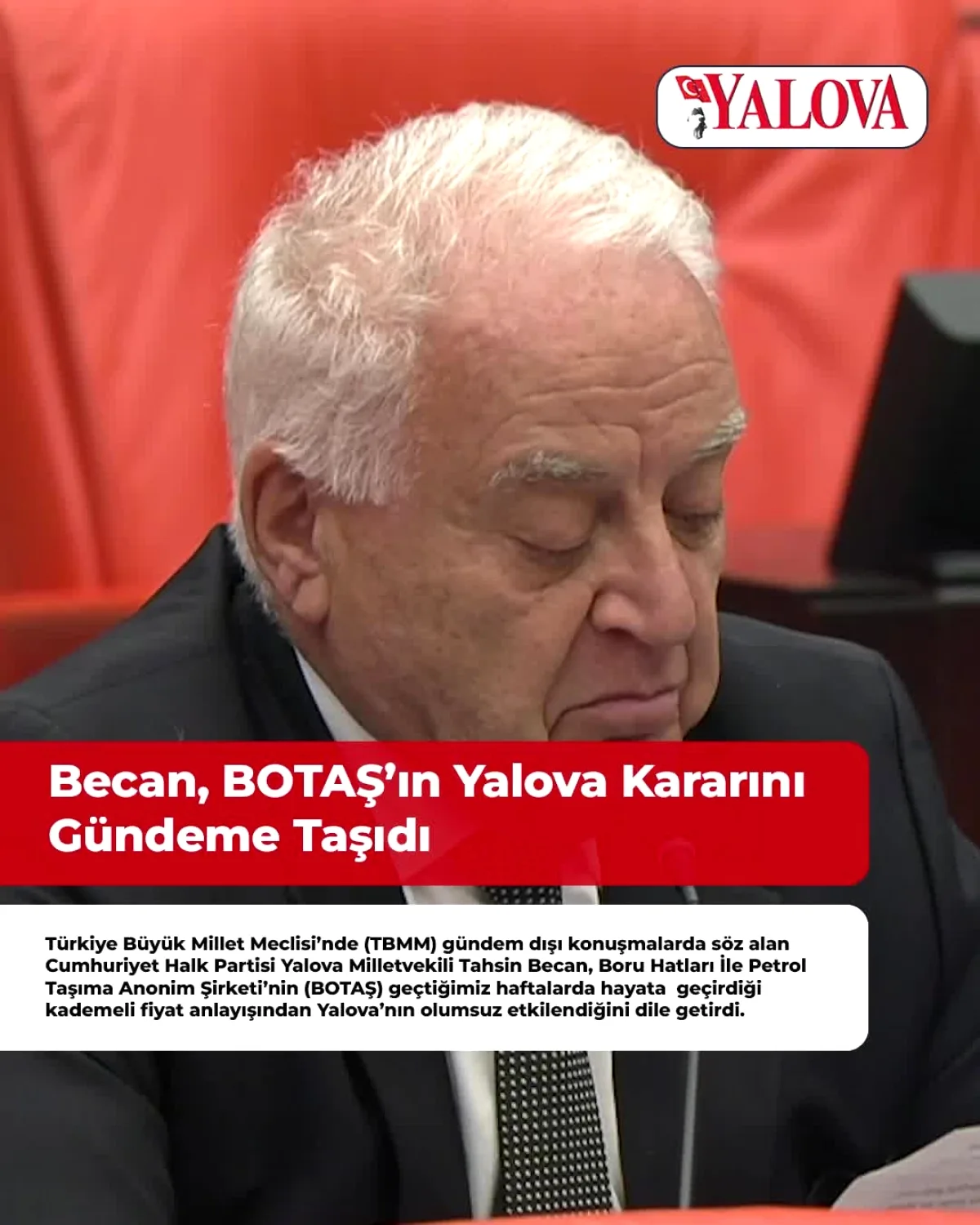 Becan, BOTAŞ'ın Yalova Kararını Meclis'e Taşıdı Becan, BOTAŞ'ın Yalova Kararını Meclis'e Taşıdı