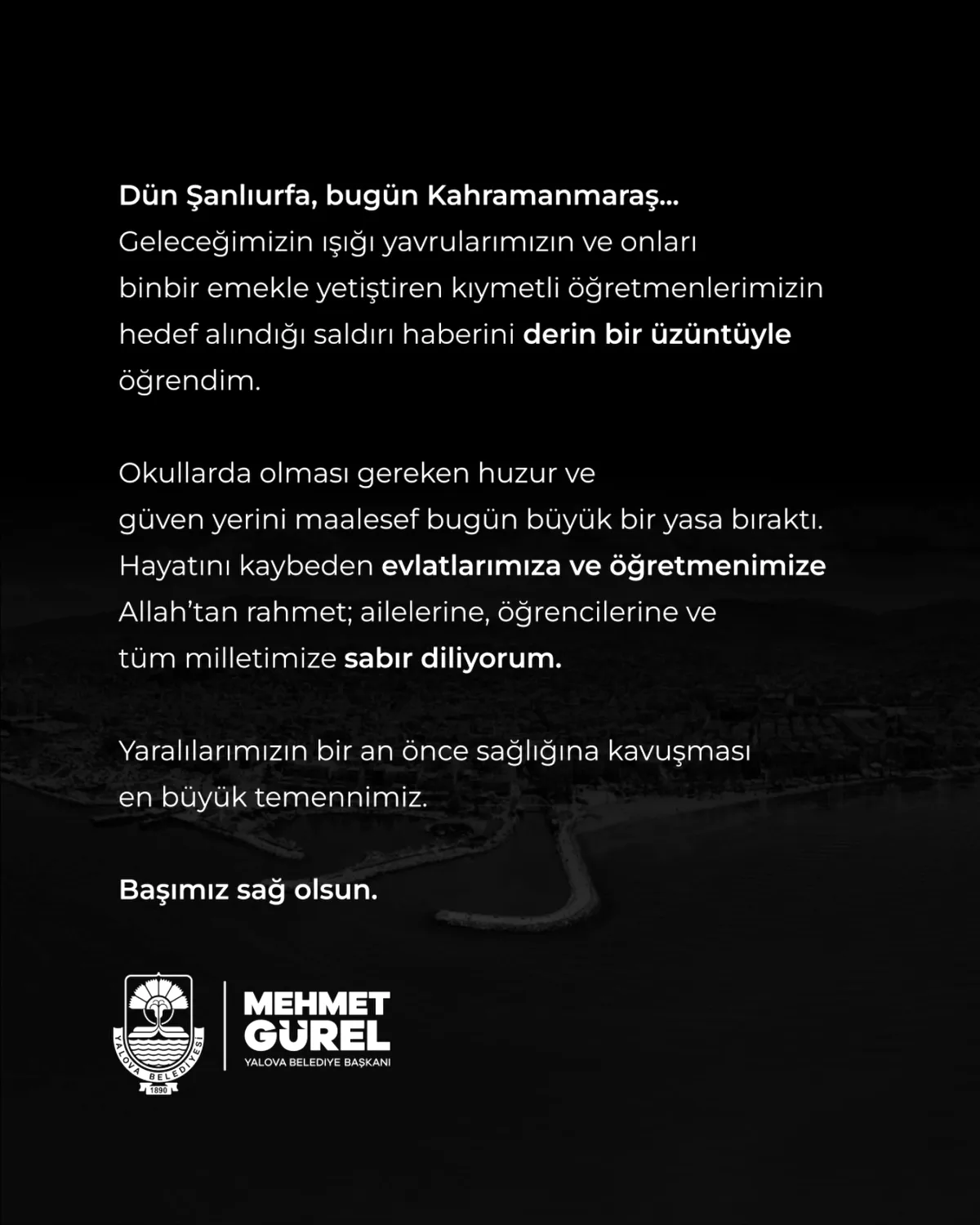 Yalova Belediyesi'nden Okul Saldırılarına Taziye Mesajı Yalova Belediyesi'nden Okul Saldırılarına Taziye Mesajı