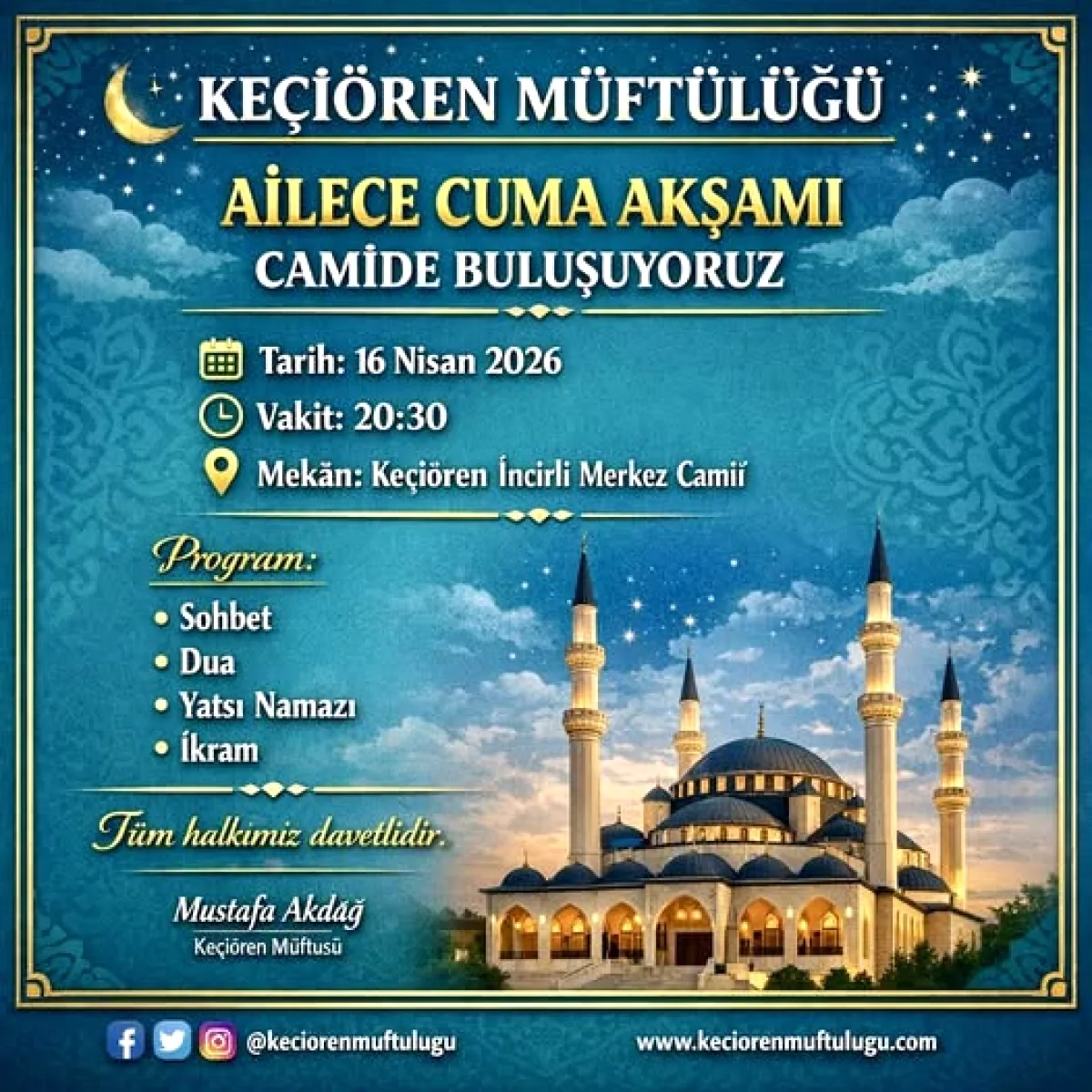 Keçiören'de Bugün Akşam: Ailece Cuma Akşamı Camide Buluşuyoruz Keçiören'de Bugün Akşam: Ailece Cuma Akşamı Camide Buluşuyoruz