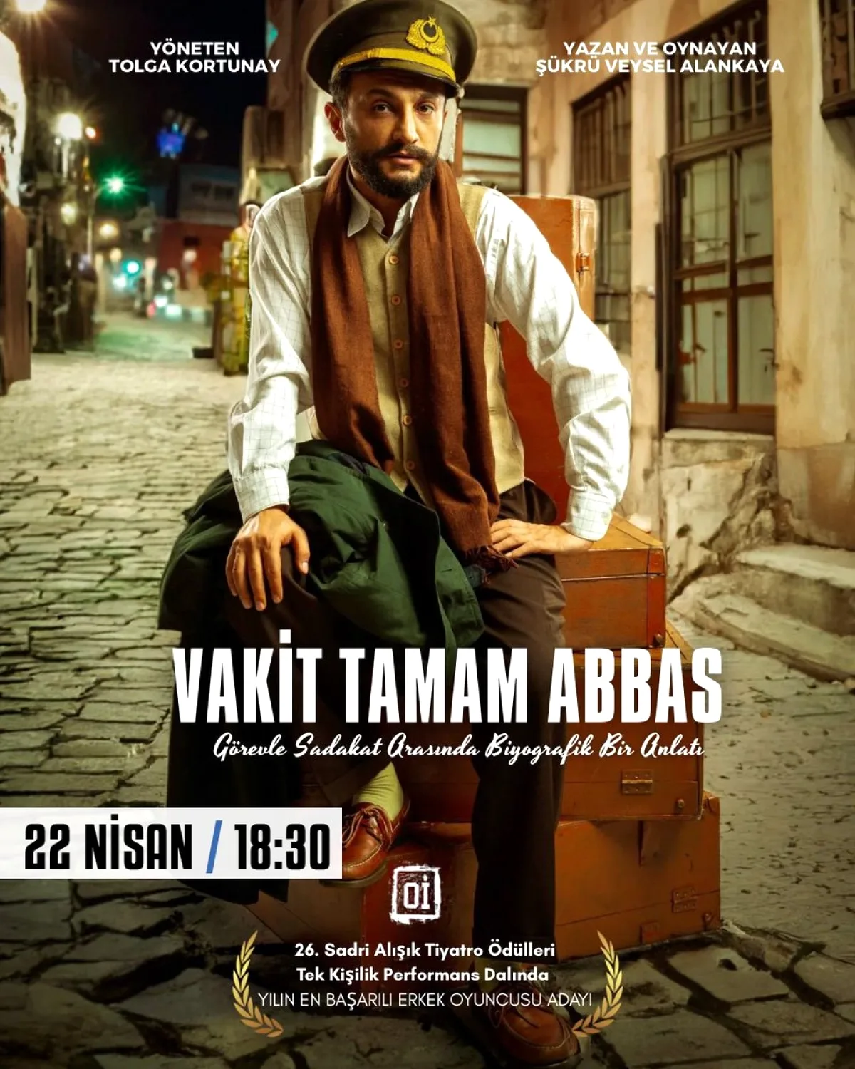 Vakit Tamam Abbas Tiyatro Oyunu Moda Sahnesi'nde: 22 Nisan'da İzleyiciyle Buluşuyor Vakit Tamam Abbas Tiyatro Oyunu Moda Sahnesi'nde: 22 Nisan'da İzleyiciyle Buluşuyor