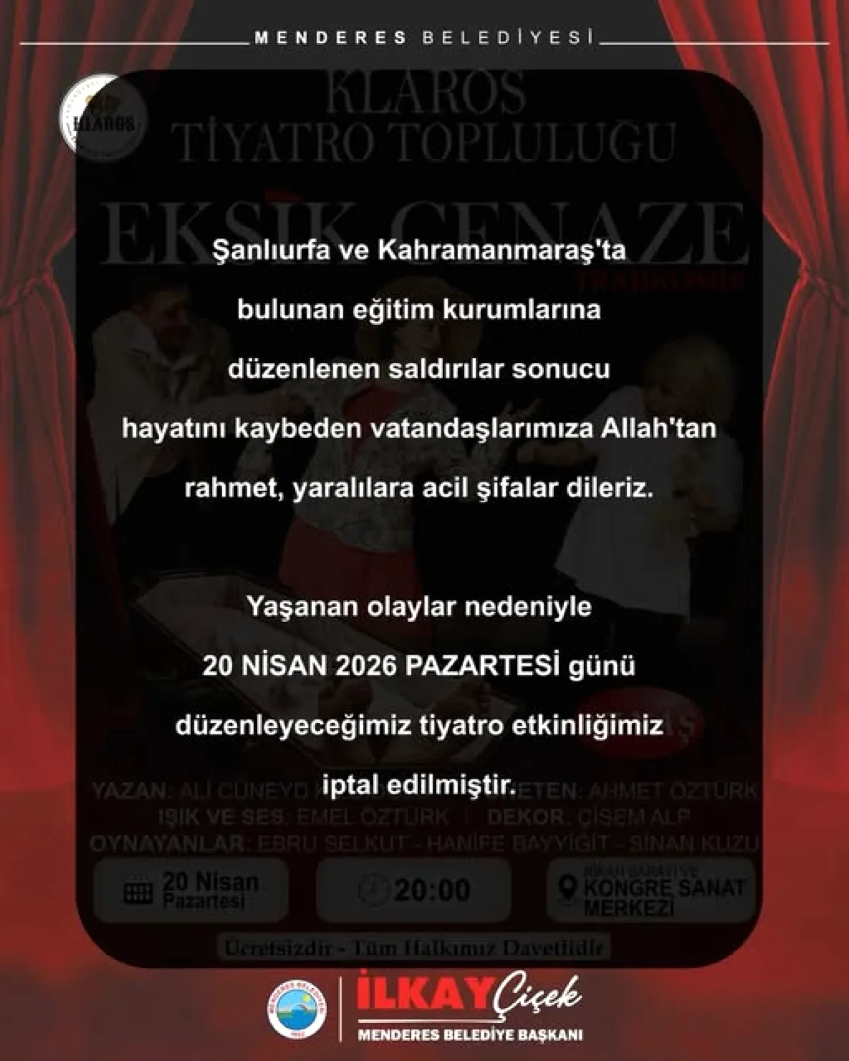 Menderes'te Tiyatro Etkinliği İptal Edildi Menderes'te Tiyatro Etkinliği İptal Edildi