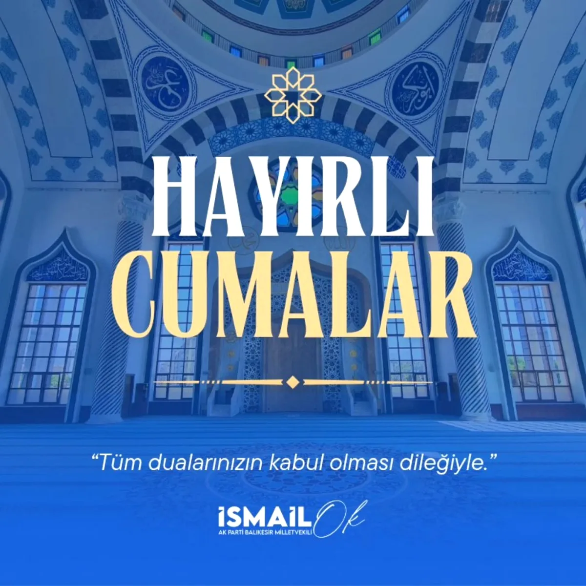 AK Partili İsmail Ok'tan Balıkesir'e Cuma Mesajı AK Partili İsmail Ok'tan Balıkesir'e Cuma Mesajı