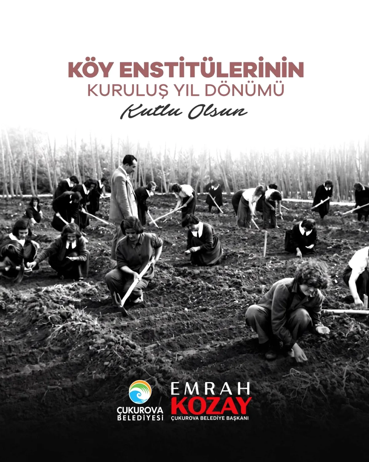 Çukurova Belediyesi'nden Köy Enstitüleri'nin 86. Yılına Saygı Duruşu Çukurova Belediyesi'nden Köy Enstitüleri'nin 86. Yılına Saygı Duruşu