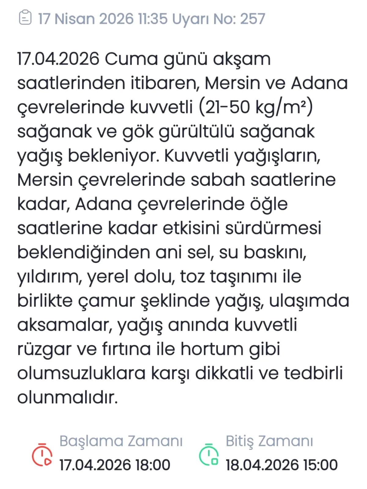 Mersin ve Adana'da Kuvvetli Yağış Uyarısı: Sel ve Su Baskınına Karşı Tedbir Mersin ve Adana'da Kuvvetli Yağış Uyarısı: Sel ve Su Baskınına Karşı Tedbir