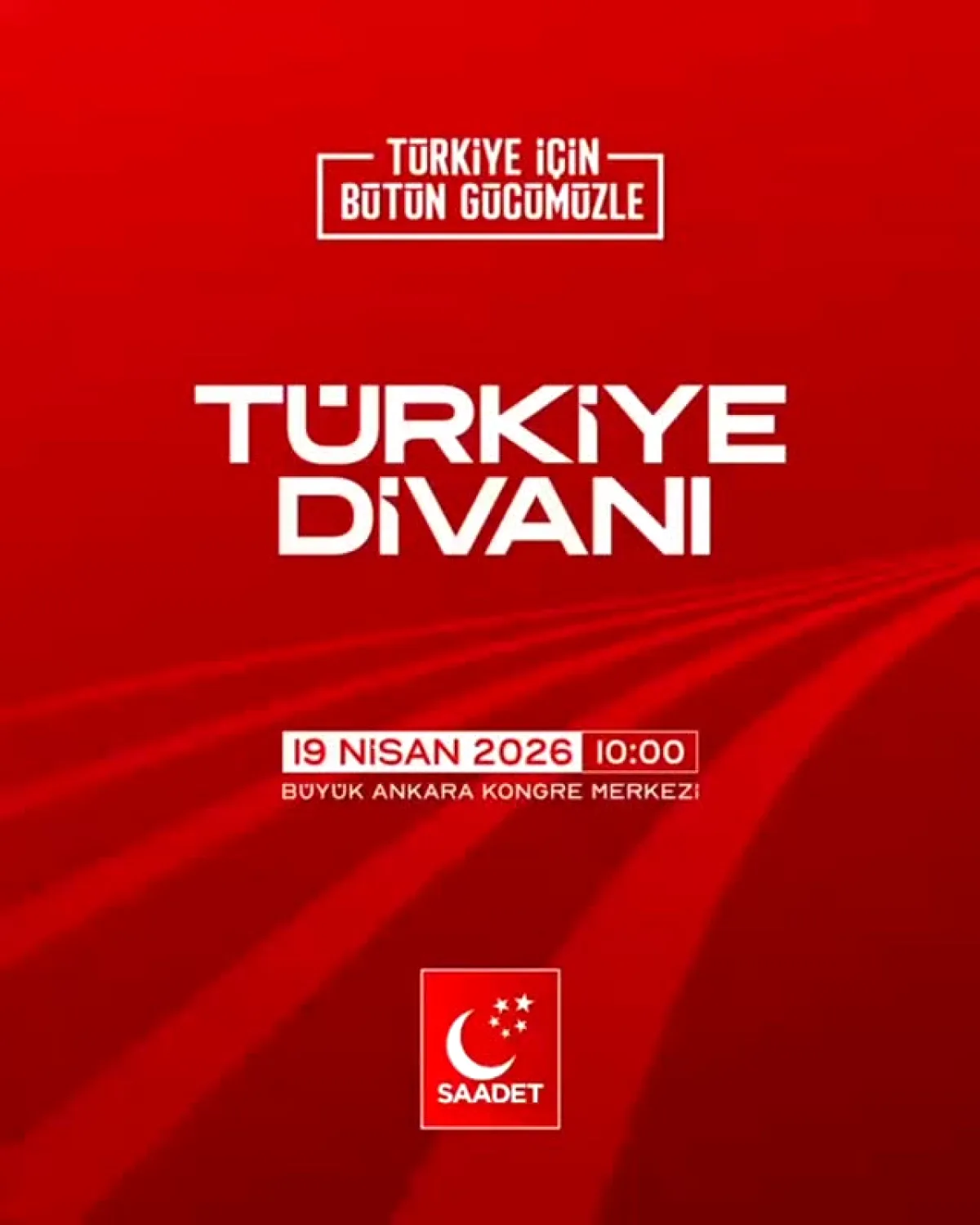 Saadet Partisi 19 Nisan'da Ankara'da Türkiye Divanı Toplantısı Düzenliyor Saadet Partisi 19 Nisan'da Ankara'da Türkiye Divanı Toplantısı Düzenliyor