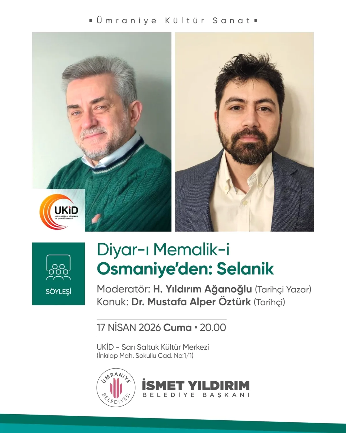 Ümraniye'de Osmanlı'nın Avrupa Kapısı Selanik Konuşulacak Ümraniye'de Osmanlı'nın Avrupa Kapısı Selanik Konuşulacak