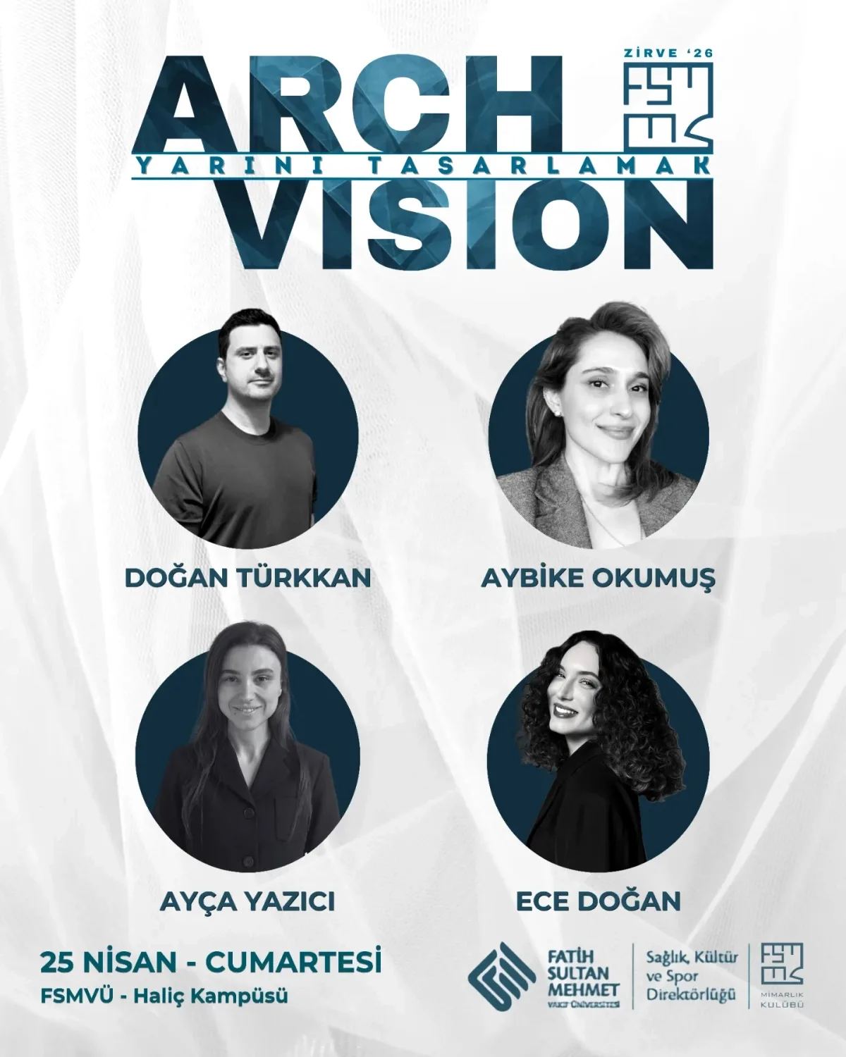 ArchVision Zirvesi: Mimarlığın Geleceği 25 Nisan'da FSMVÜ'de Keşfedilecek ArchVision Zirvesi: Mimarlığın Geleceği 25 Nisan'da FSMVÜ'de Keşfedilecek