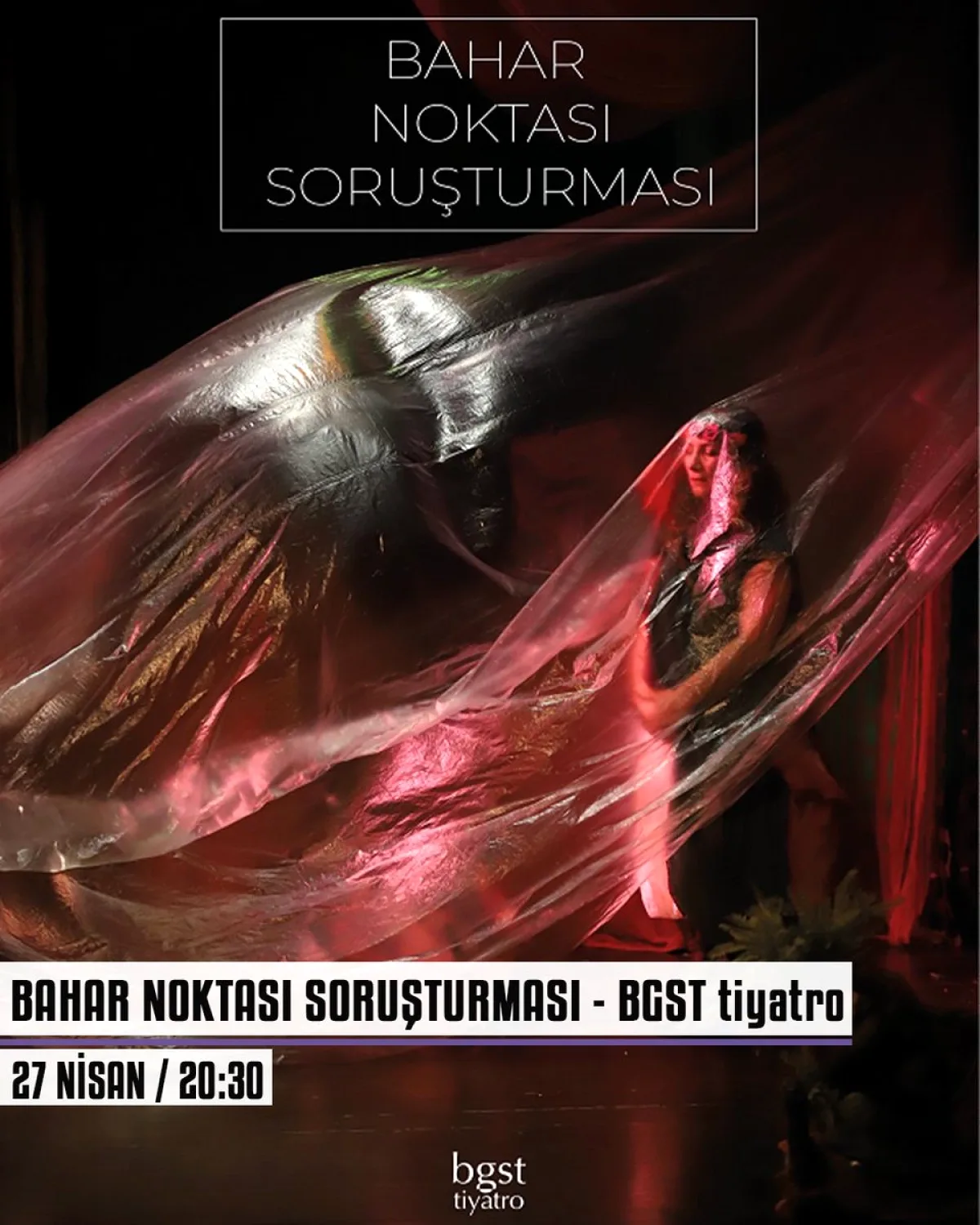 Bahar Noktası Soruşturması 27 Nisan'da Moda Sahnesi'nde Bahar Noktası Soruşturması 27 Nisan'da Moda Sahnesi'nde