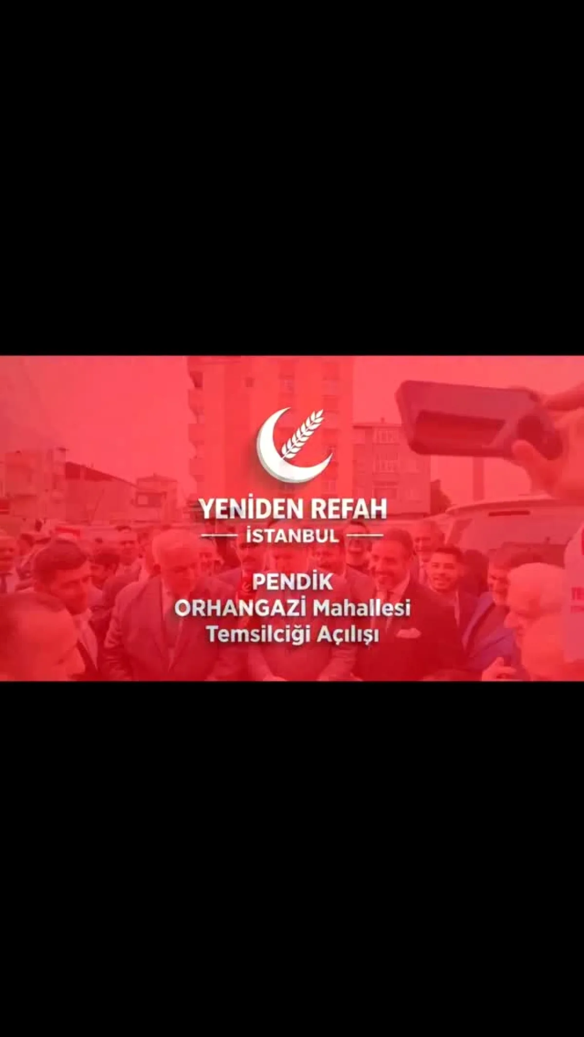Yeniden Refah Pendik'te Yeni Mahalle Temsilciliği Açıldı Yeniden Refah Pendik'te Yeni Mahalle Temsilciliği Açıldı