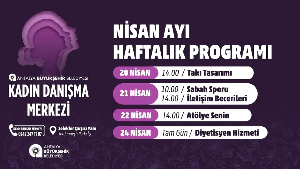 Antalya'da Kadınlara Özel Ücretsiz Etkinlikler: 20-24 Nisan Programı Açıklandı Antalya'da Kadınlara Özel Ücretsiz Etkinlikler: 20-24 Nisan Programı Açıklandı
