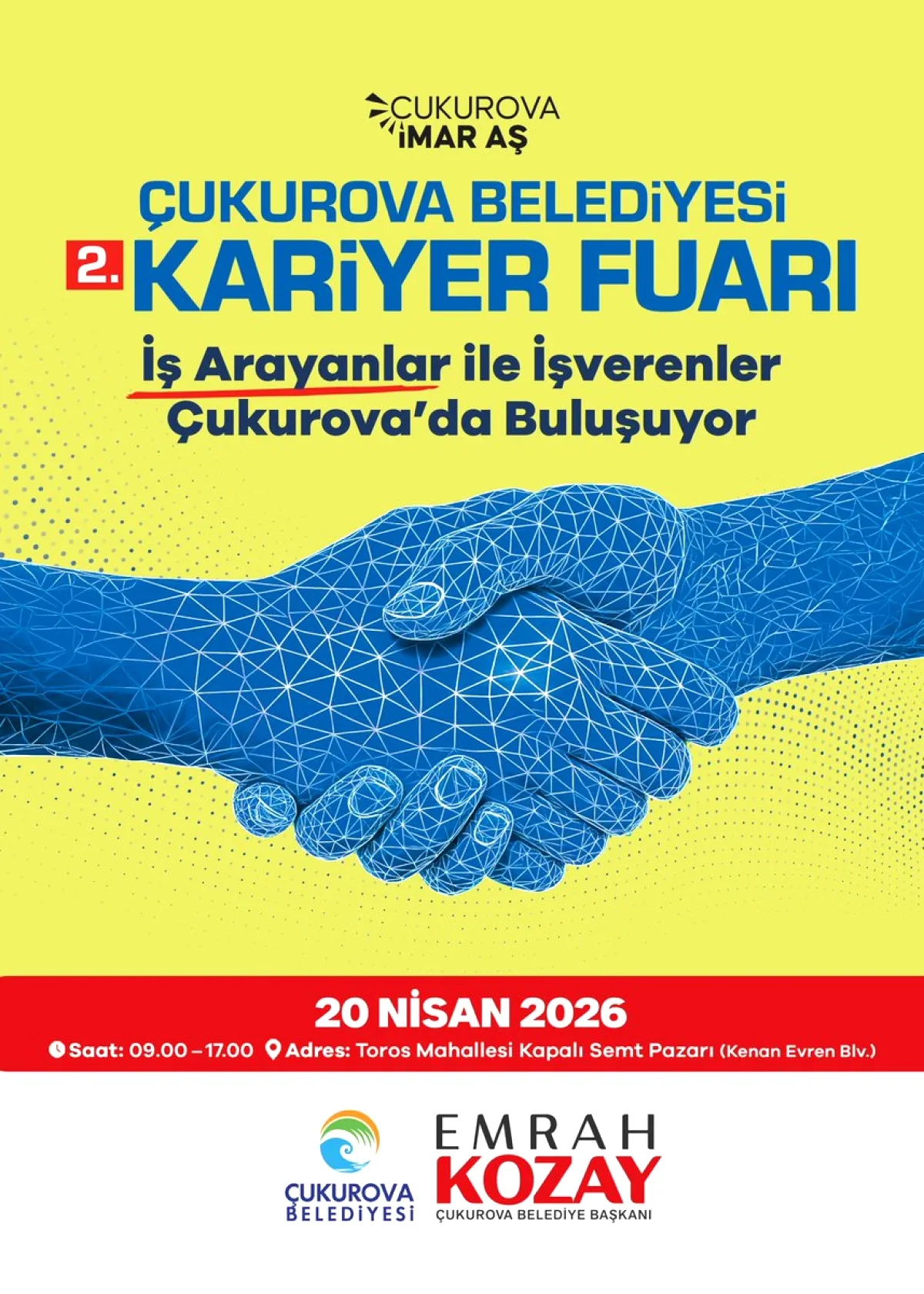 Çukurova'da İş Arayanlar İçin Kariyer Fuarı: Yarın Başlıyor Çukurova'da İş Arayanlar İçin Kariyer Fuarı: Yarın Başlıyor