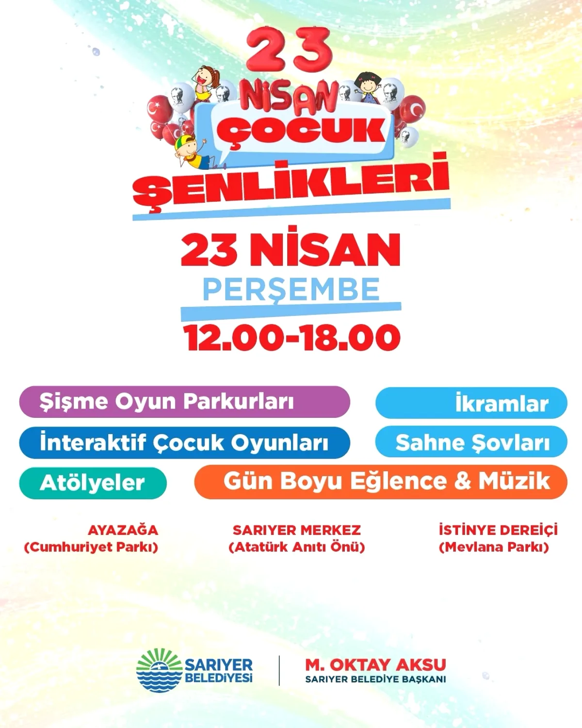 Sarıyer'de 23 Nisan Coşkusu: 3 Noktada Dev Etkinlikler Sarıyer'de 23 Nisan Coşkusu: 3 Noktada Dev Etkinlikler