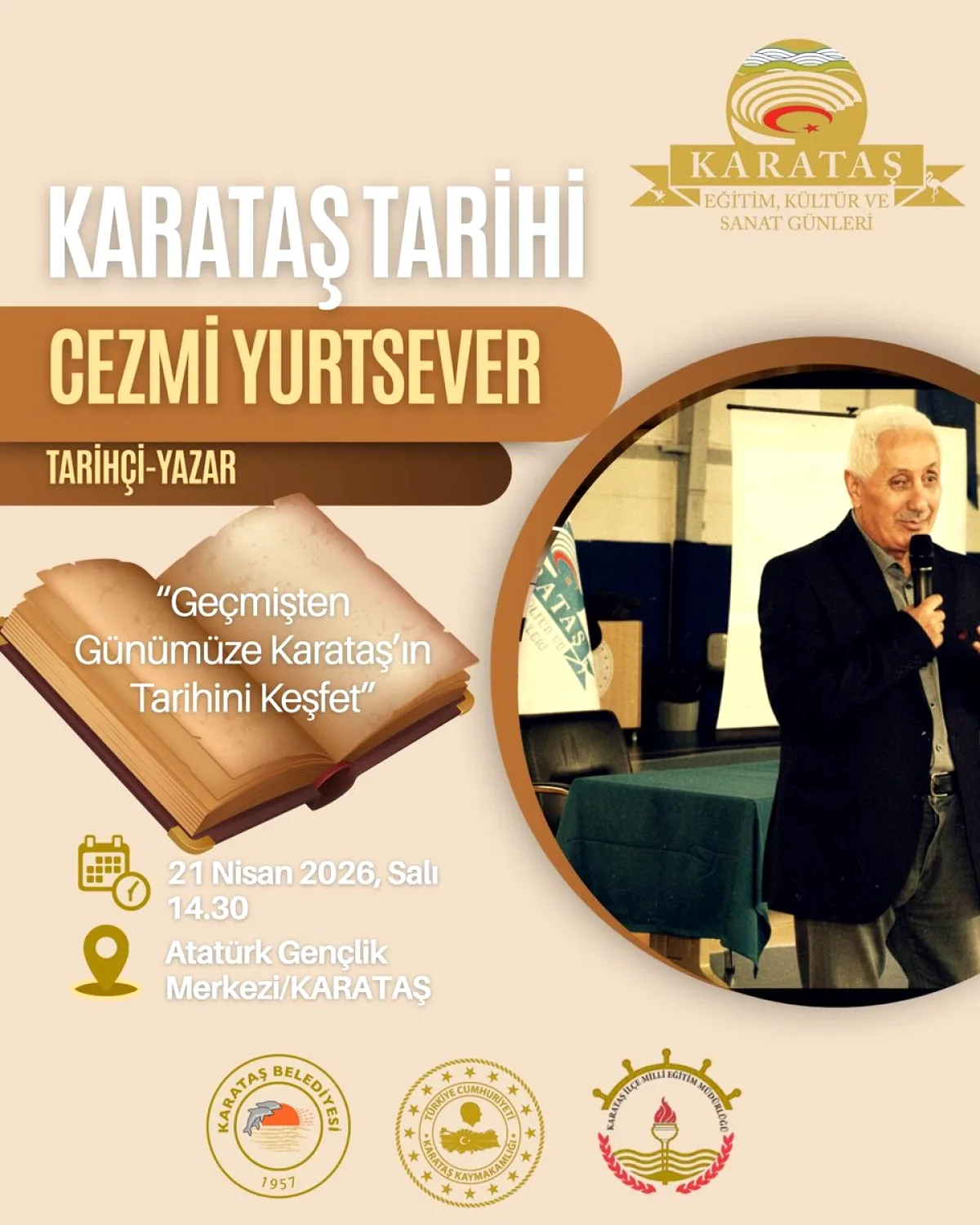 Karataş'ta Tarihe Yolculuk: Cezmi Yurtsever ile Söyleşi Karataş'ta Tarihe Yolculuk: Cezmi Yurtsever ile Söyleşi