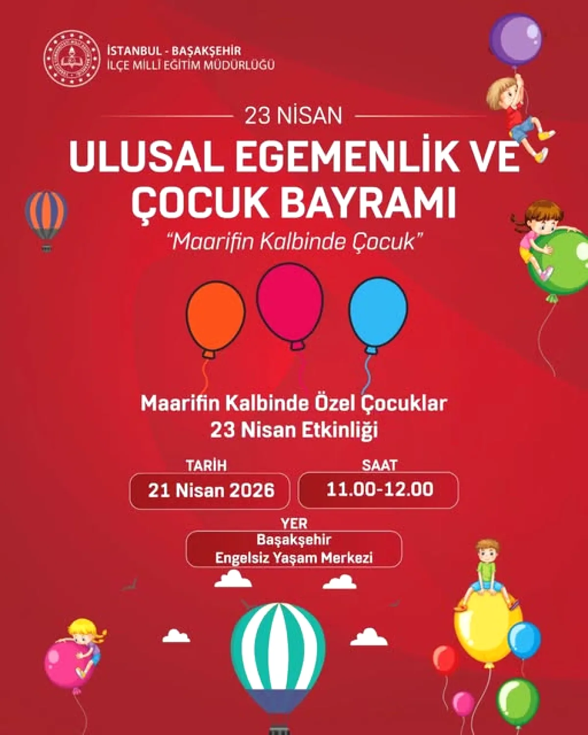 Başakşehir'de 23 Nisan Özel Çocuklar Etkinliği Yarın Başakşehir'de 23 Nisan Özel Çocuklar Etkinliği Yarın