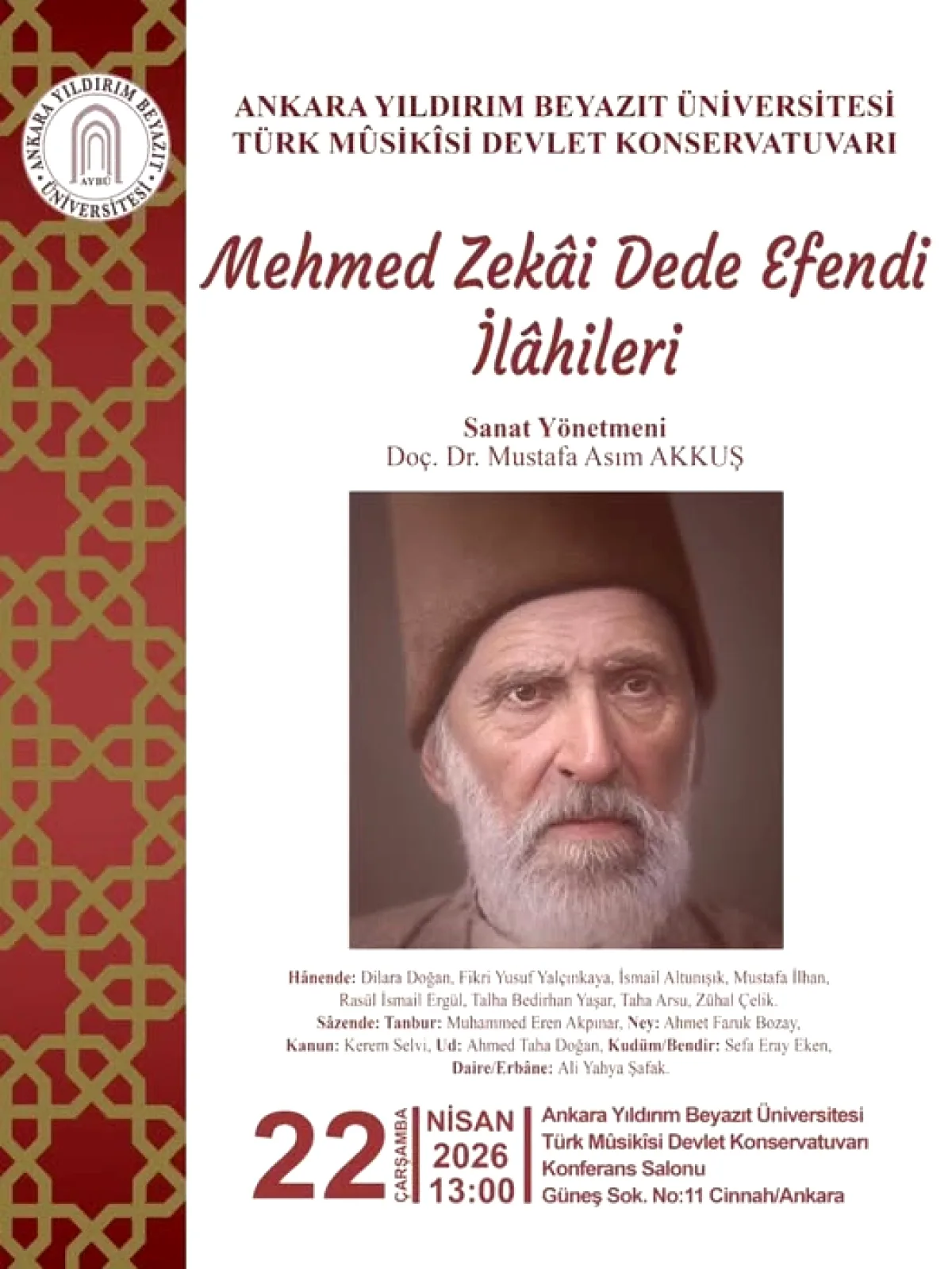 Ankara'da Mehmet Zekai Dede Efendi İlahileri Konseri Ankara'da Mehmet Zekai Dede Efendi İlahileri Konseri