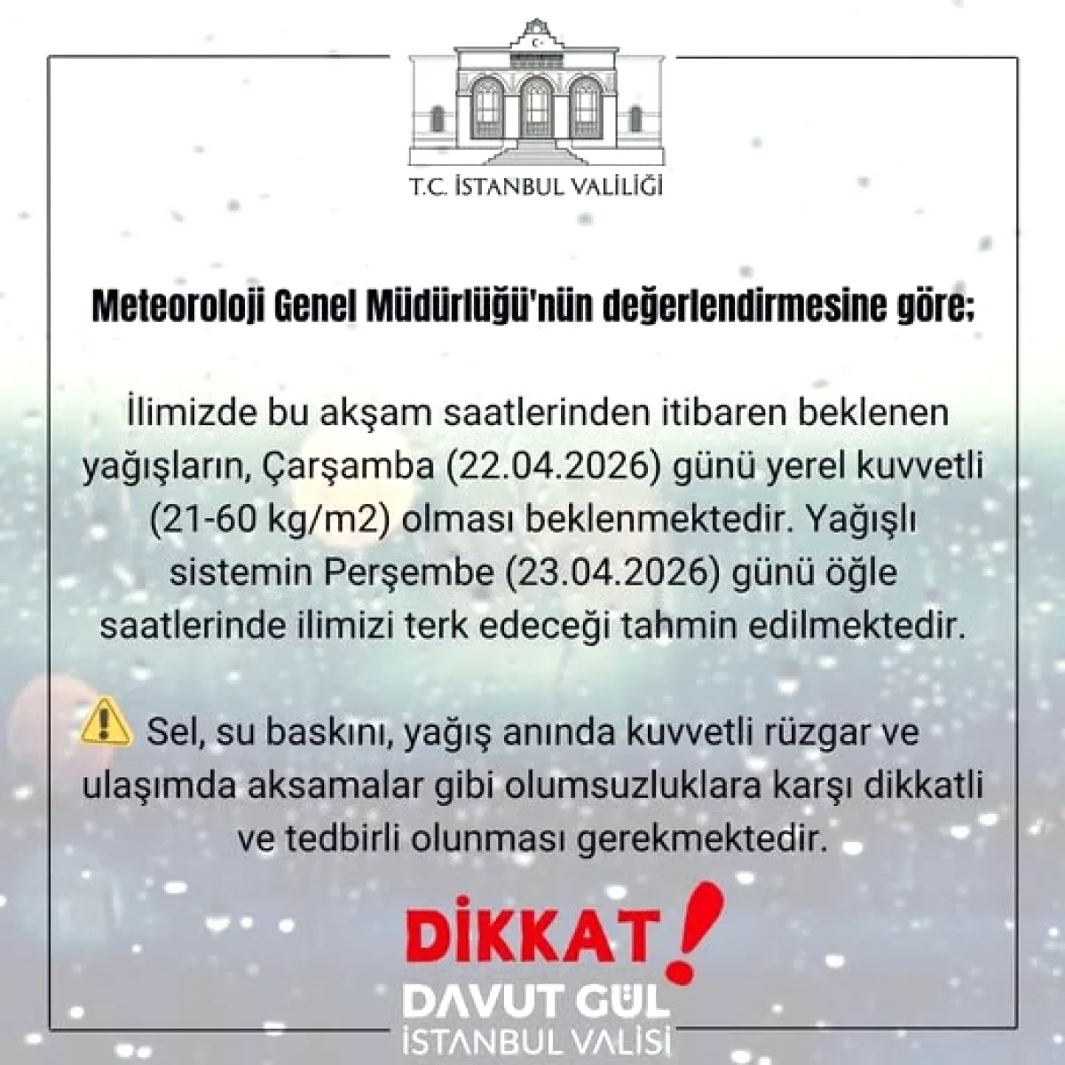 İstanbul'da Kuvvetli Yağış Uyarısı: 60 kg/m² Bekleniyor İstanbul'da Kuvvetli Yağış Uyarısı: 60 kg/m² Bekleniyor