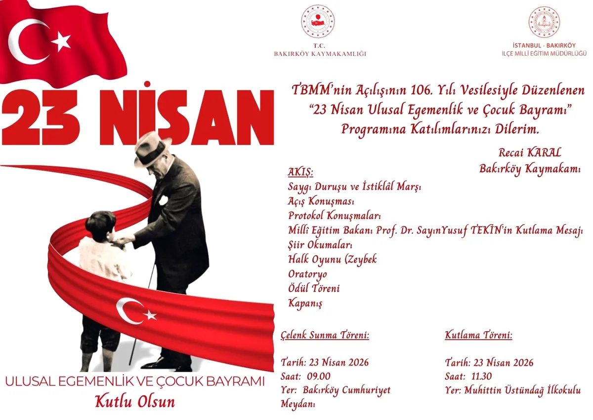 Bakırköy'de 23 Nisan Coşkusu: 106. Yıl Kutlamaları Programı Açıklandı Bakırköy'de 23 Nisan Coşkusu: 106. Yıl Kutlamaları Programı Açıklandı