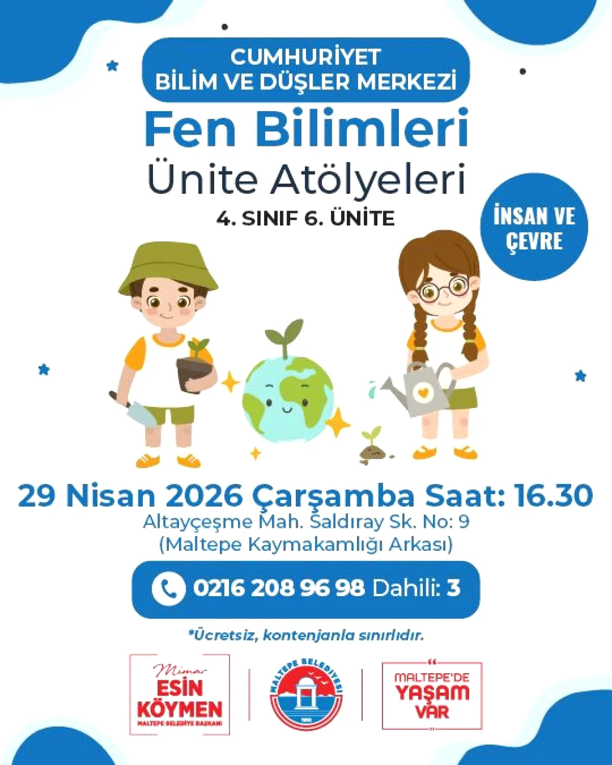 Maltepe'de 4. Sınıflara Ücretsiz Bilim Atölyesi: 29 Nisan Maltepe'de 4. Sınıflara Ücretsiz Bilim Atölyesi: 29 Nisan