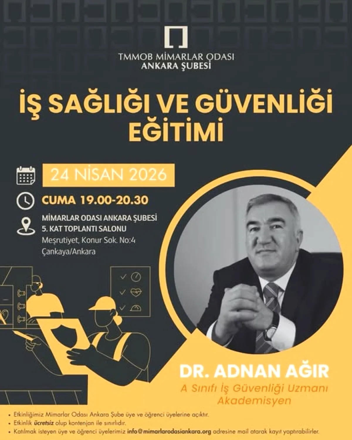 Ankara'da Mimarlar İçin Ücretsiz İş Güvenliği Eğitimi: 24 Nisan'da Ankara'da Mimarlar İçin Ücretsiz İş Güvenliği Eğitimi: 24 Nisan'da