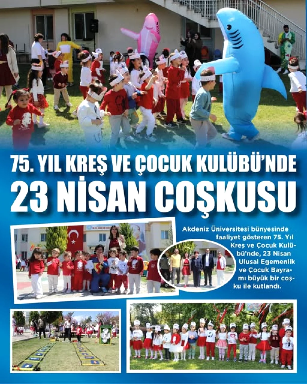 Akdeniz Üniversitesi'nde 23 Nisan Coşkusu: Minik Eller Bayramı Kutladı Akdeniz Üniversitesi'nde 23 Nisan Coşkusu: Minik Eller Bayramı Kutladı