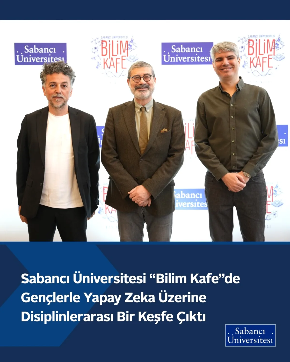 Sabancı Üniversitesi Ankara'da Yapay Zeka Temalı Bilim Kafe Etkinliğine Katıldı Sabancı Üniversitesi Ankara'da Yapay Zeka Temalı Bilim Kafe Etkinliğine Katıldı