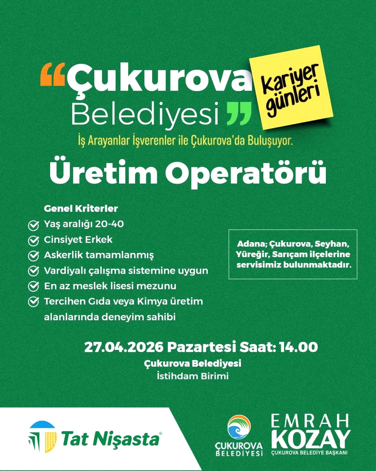 Çukurova'da İş Fırsatı: Tat Nişasta'ya Üretim Operatörü Alımı 27 Nisan'da Çukurova'da İş Fırsatı: Tat Nişasta'ya Üretim Operatörü Alımı 27 Nisan'da