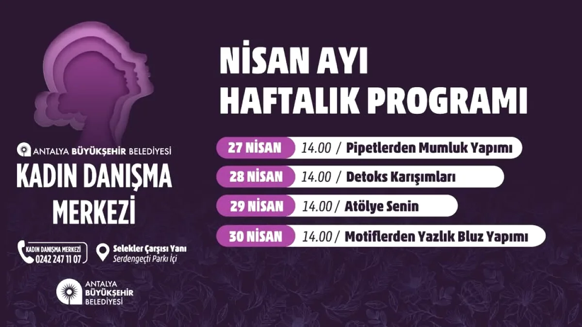 Antalya'da Kadınlar İçin 4 Günlük Ücretsiz Atölye: 27-30 Nisan Antalya'da Kadınlar İçin 4 Günlük Ücretsiz Atölye: 27-30 Nisan