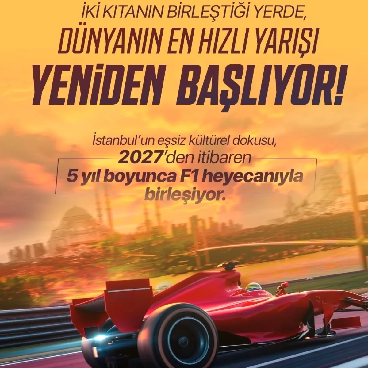Formula 1 2027'den İtibaren 5 Yıl Boyunca İstanbul'a Dönüyor Formula 1 2027'den İtibaren 5 Yıl Boyunca İstanbul'a Dönüyor