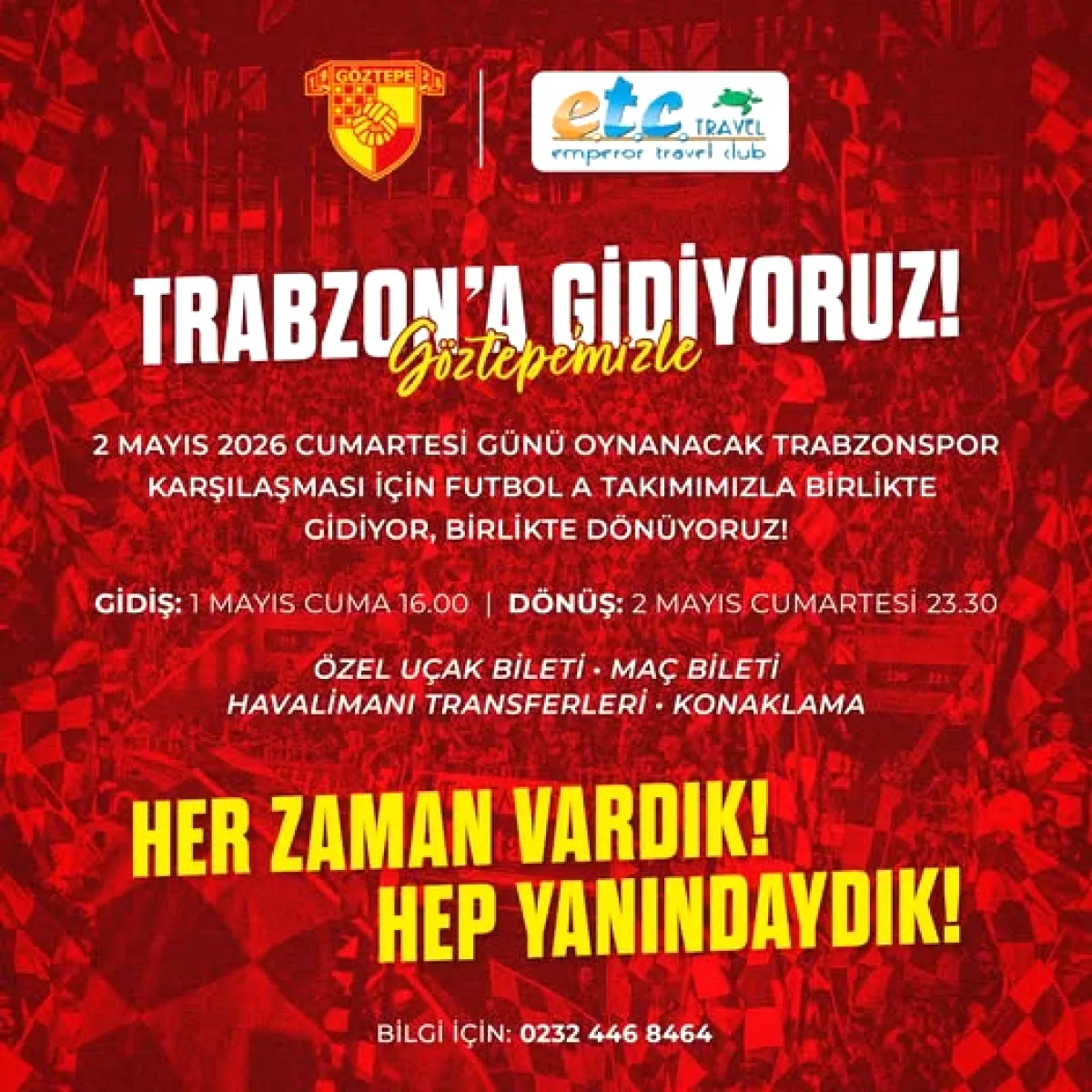 Göztepe'den Trabzonspor Maçına Özel Taraftar Uçuşu: 1-2 Mayıs 2026 Göztepe'den Trabzonspor Maçına Özel Taraftar Uçuşu: 1-2 Mayıs 2026